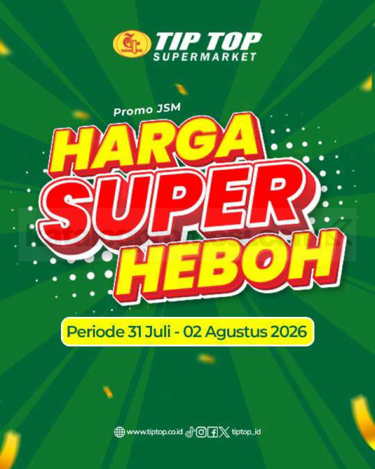 Promo JSM TIP TOP Supermarket 31 Juli - 02 Agustus 2026 Promo JSM TIP TOP Supermarket 31 Juli - 02 Agustus 2026