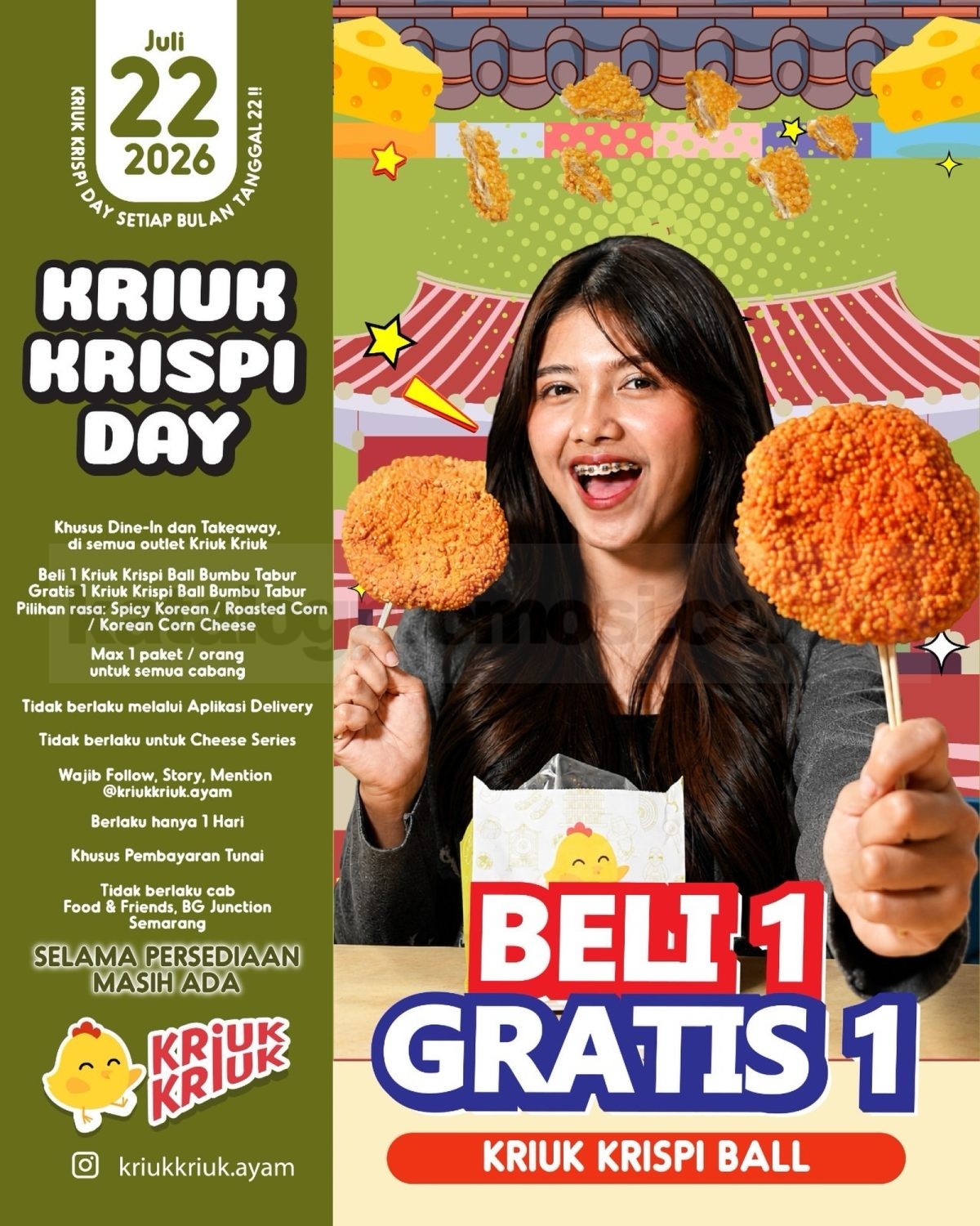 Promo Kriuk Kriuk Kriuk Krispi Day Beli 1 Gratis 1 Krispi Ball Promo Kriuk Kriuk Kriuk Krispi Day Beli 1 Gratis 1 Krispi Ball pada 22 Juli 2026 dengan pilihan rasa baru.
