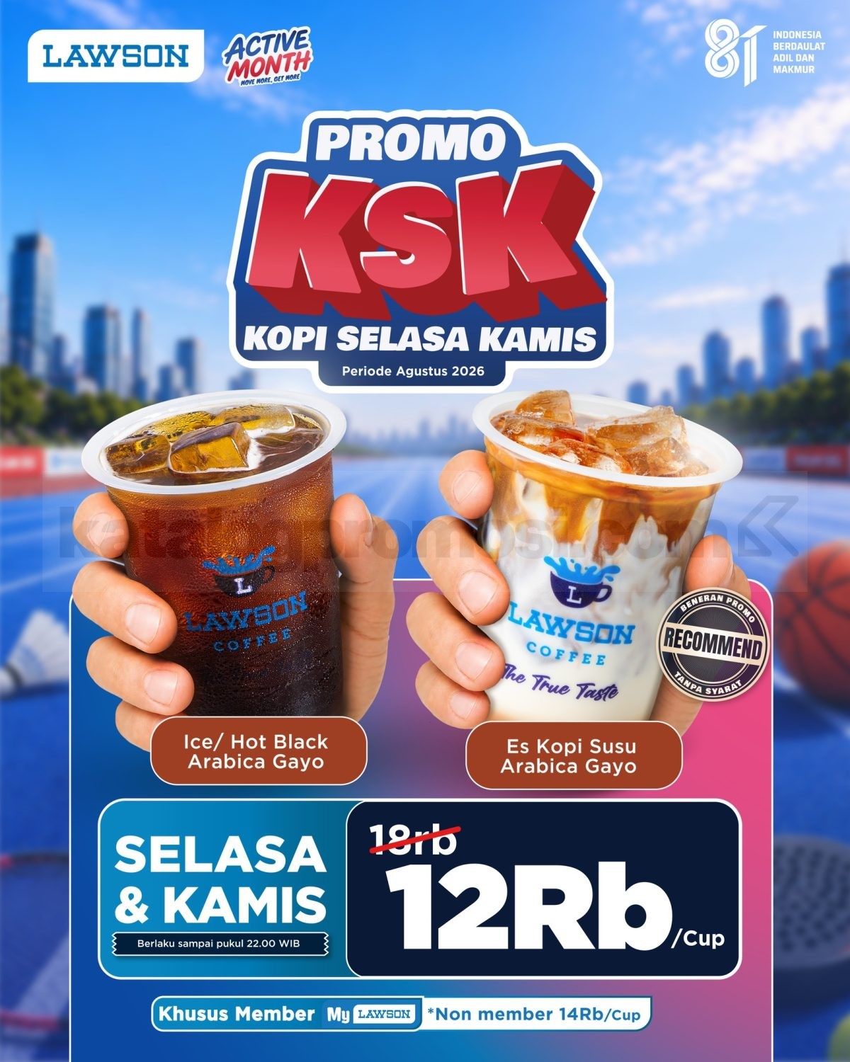 Promo Lawson KSK Kopi Selasa Kamis Arabica Gayo Rp. 12.000 Promo Lawson KSK Kopi Selasa Kamis Arabica Gayo Rp. 12.000 untuk menu kopi Arabica Gayo selama Agustus 2026.