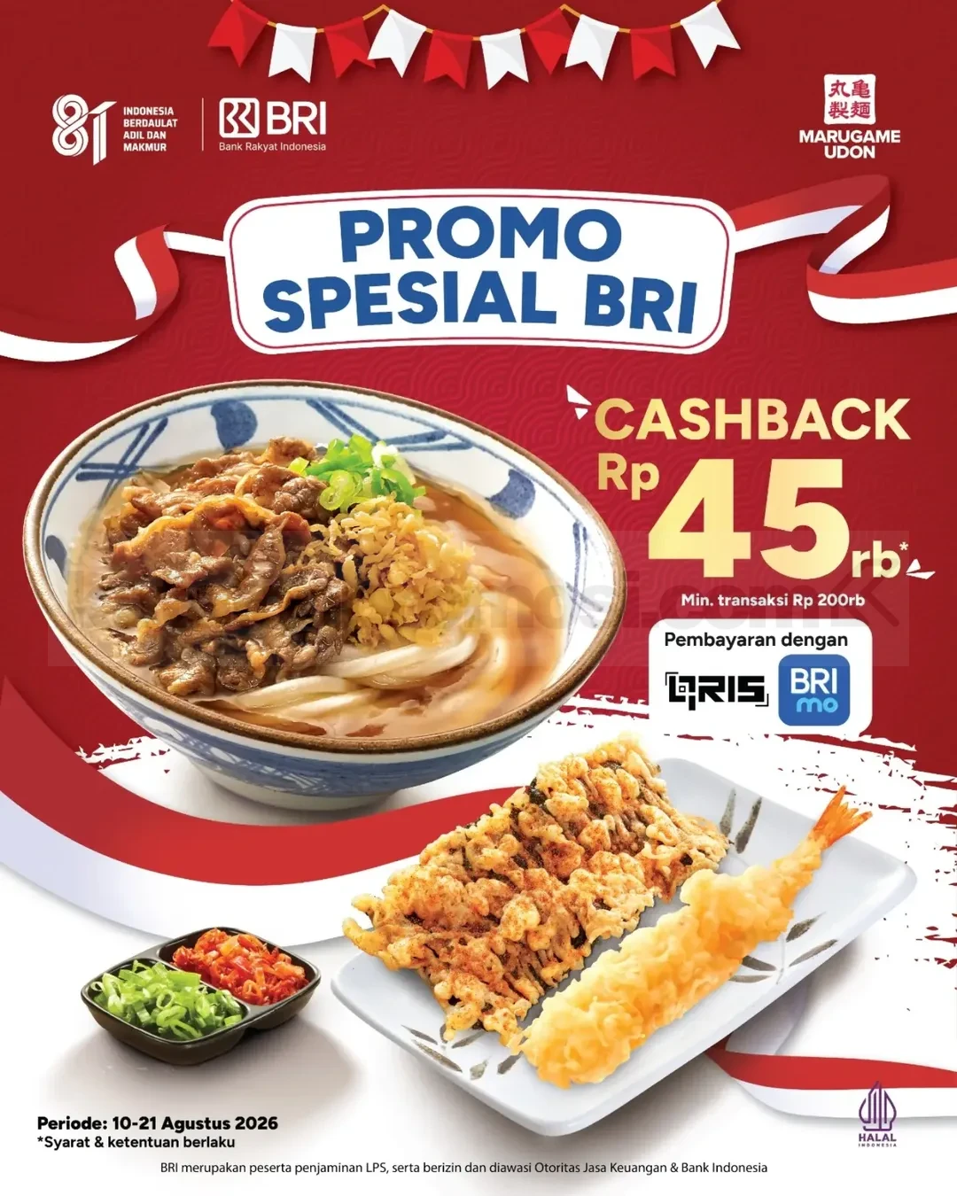 Promo Marugame Udon BRI Cashback Rp 45.000 Promo Marugame Udon BRI Cashback Rp 45.000 dengan minimum transaksi Rp 200.000