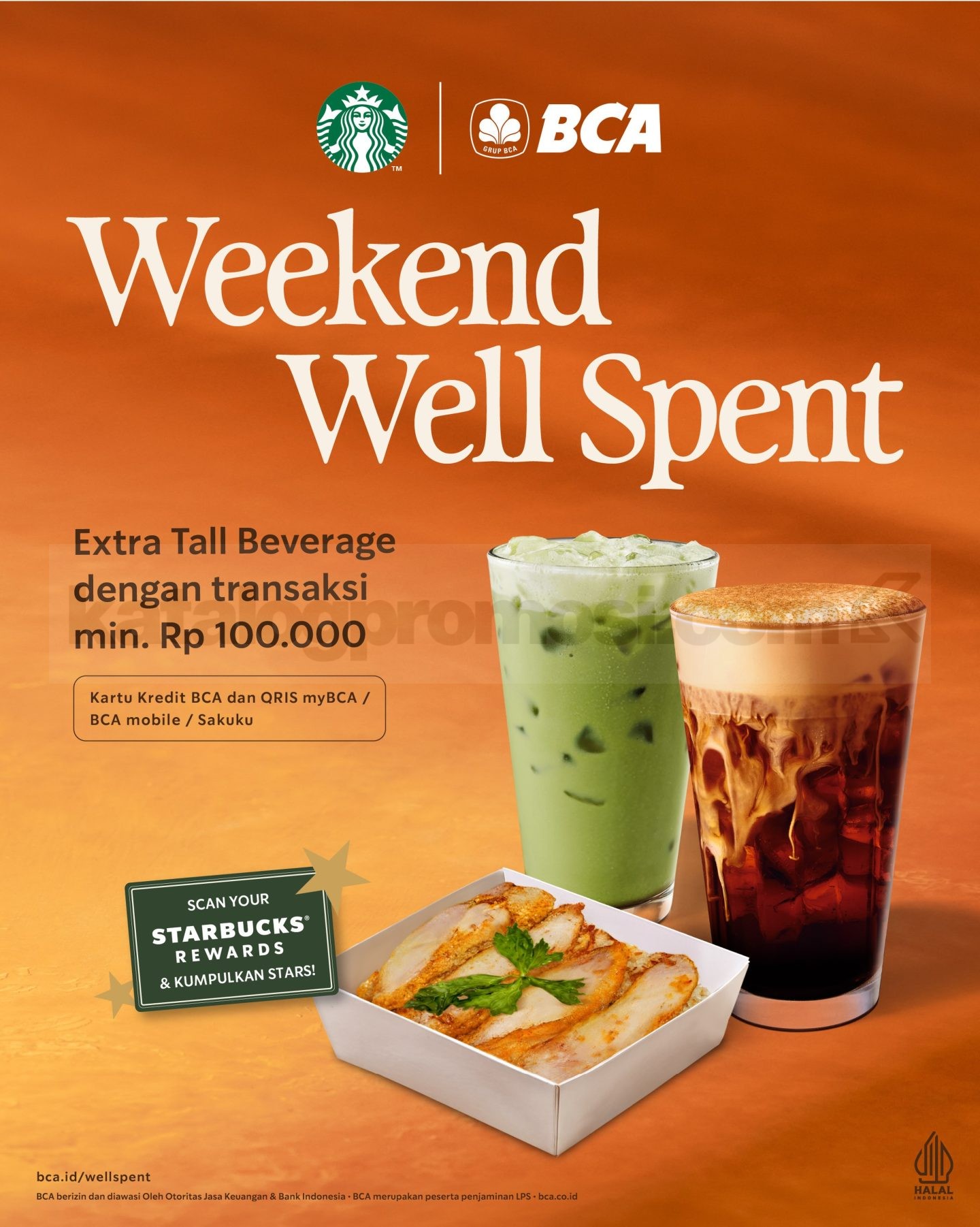 Promo Starbucks x BCA Weekend Well Spent Extra Tall Beverage Promo Starbucks x BCA Weekend Well Spent extra Tall Beverage dengan transaksi minimum Rp. 100.000 pada 6 September 2026.