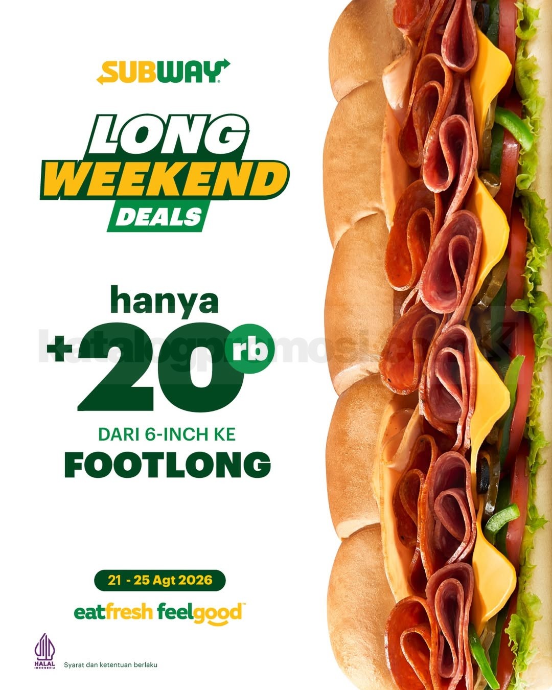 Promo Subway Long Weekend Deals Upgrade Footlong +Rp20rb Promo Subway Long Weekend Deals upgrade 6-inch Sandwich jadi footlong dengan tambahan Rp20.000