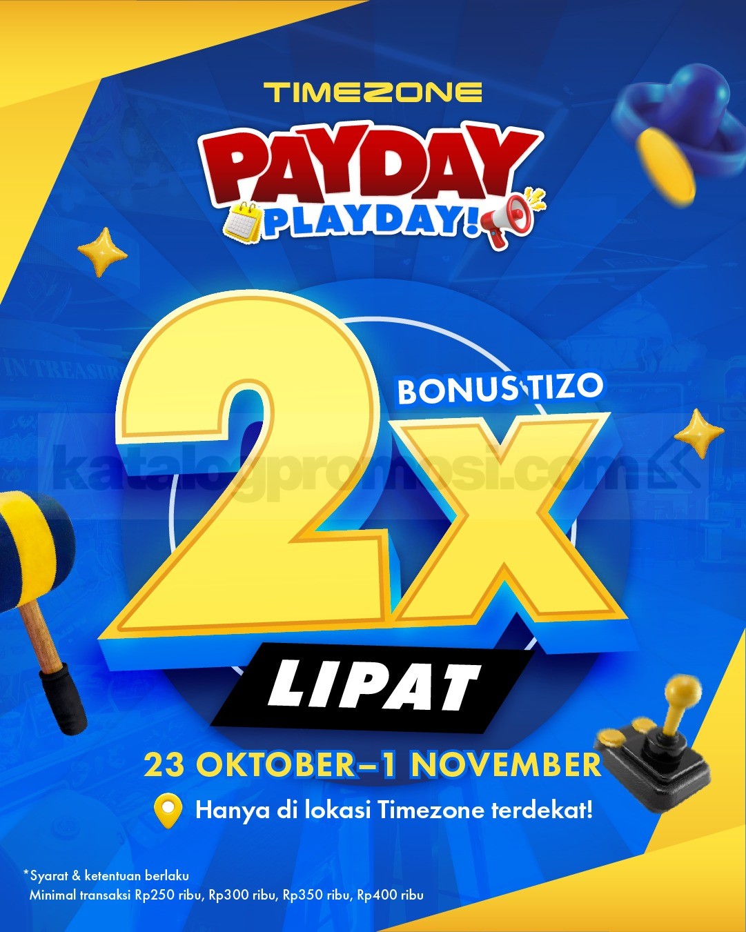 Promo Timezone Payday Play Day Bonus Tizo 2x Lipat Promo Timezone Payday Play Day Bonus Tizo 2x Lipat untuk top up di kasir pada 23 Oktober–1 November 2026.