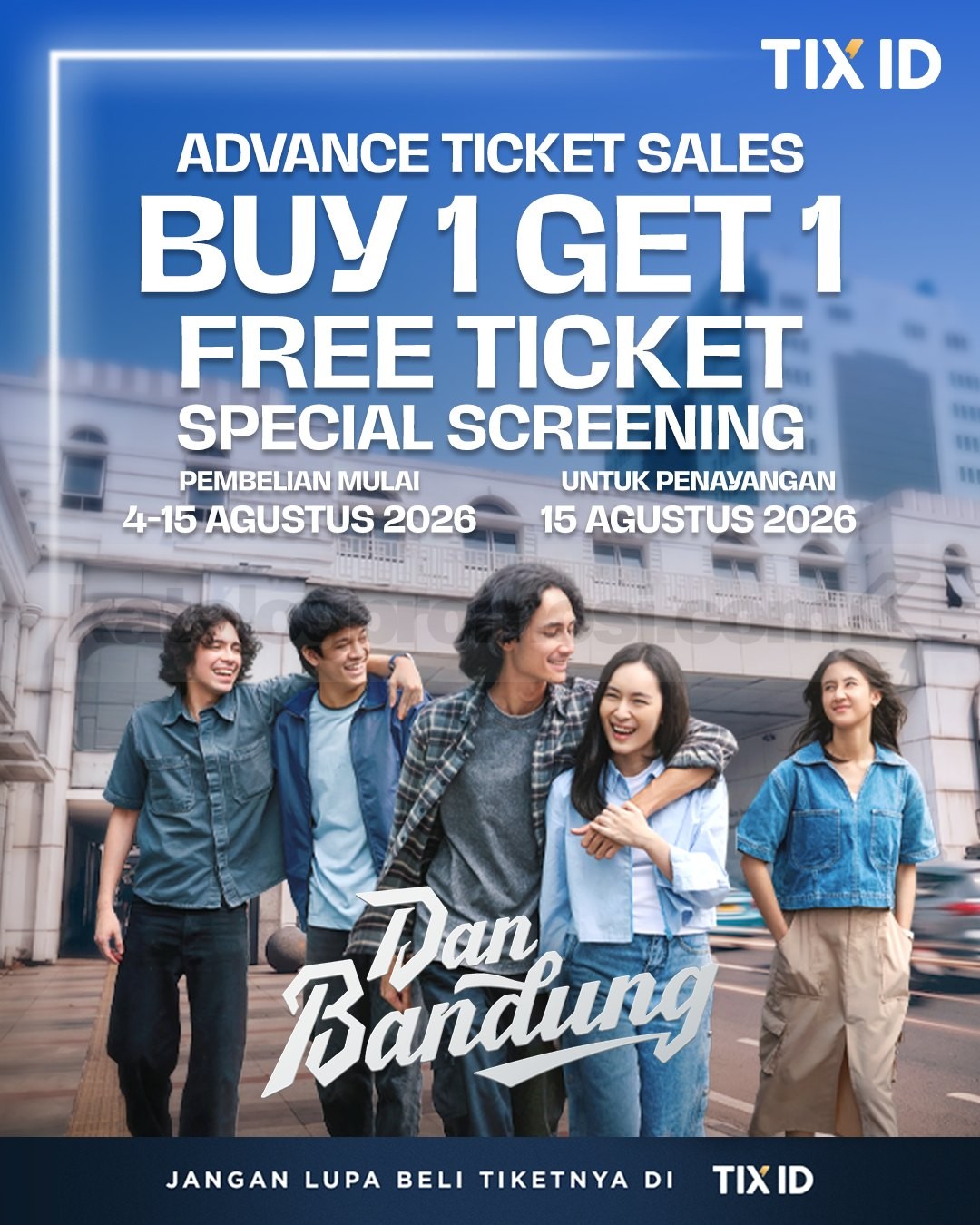 Promo TIX ID Beli 1 Gratis 1 Tiket Film Dan Bandung Promo TIX ID Beli 1 Gratis 1 Tiket Film Dan Bandung untuk pembelian tiket presale melalui aplikasi TIX ID.