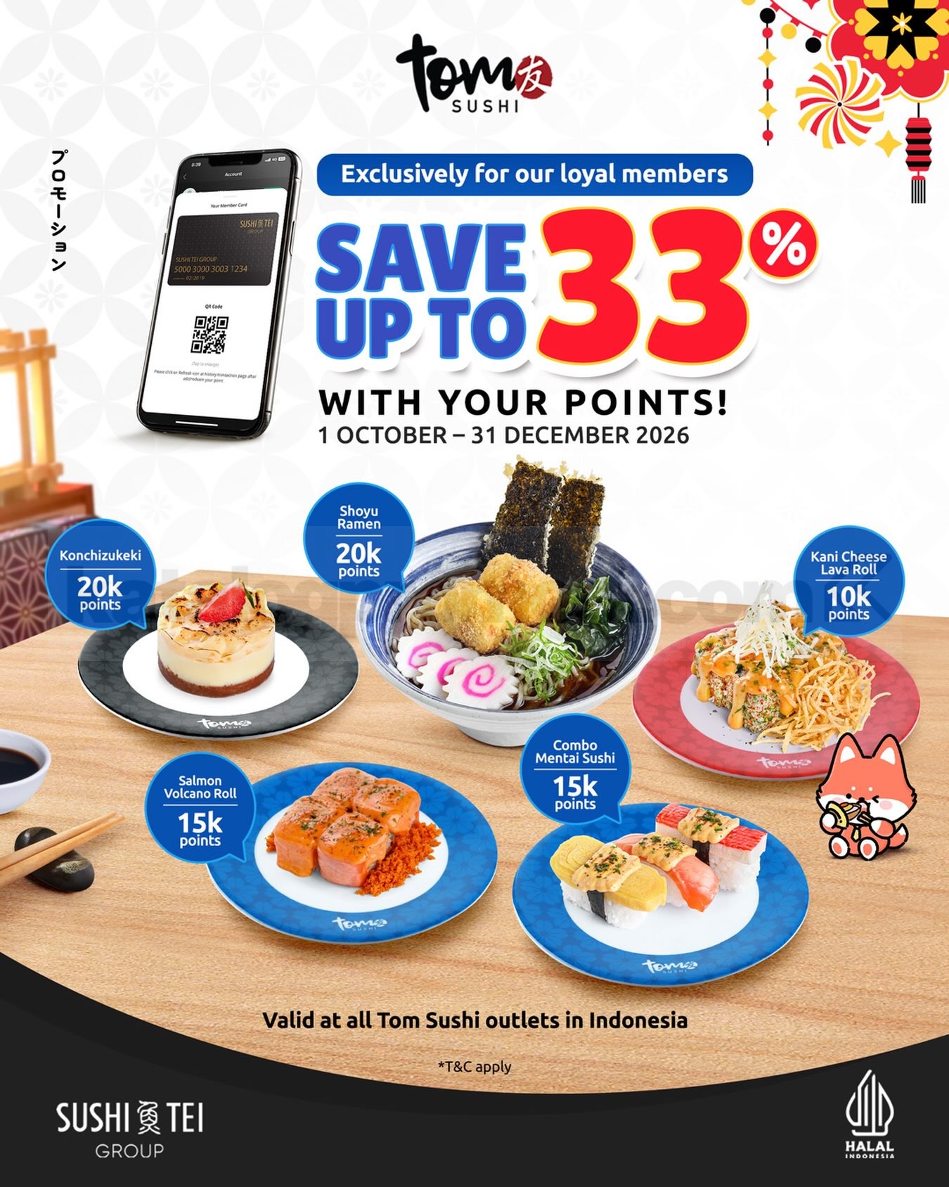 Promo Tom Sushi Tukar Poin Hemat Hingga 33% Promo Tom Sushi tukar poin hemat hingga 33% untuk menu pilihan periode 1 Oktober–31 Desember 2026