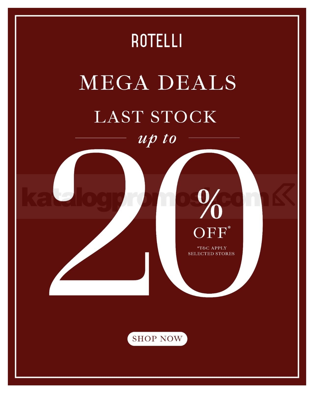 Promo Rotelli Mega Deals Diskon hingga 20% Promo Rotelli Mega Deals diskon hingga 20% di selected Rotelli stores