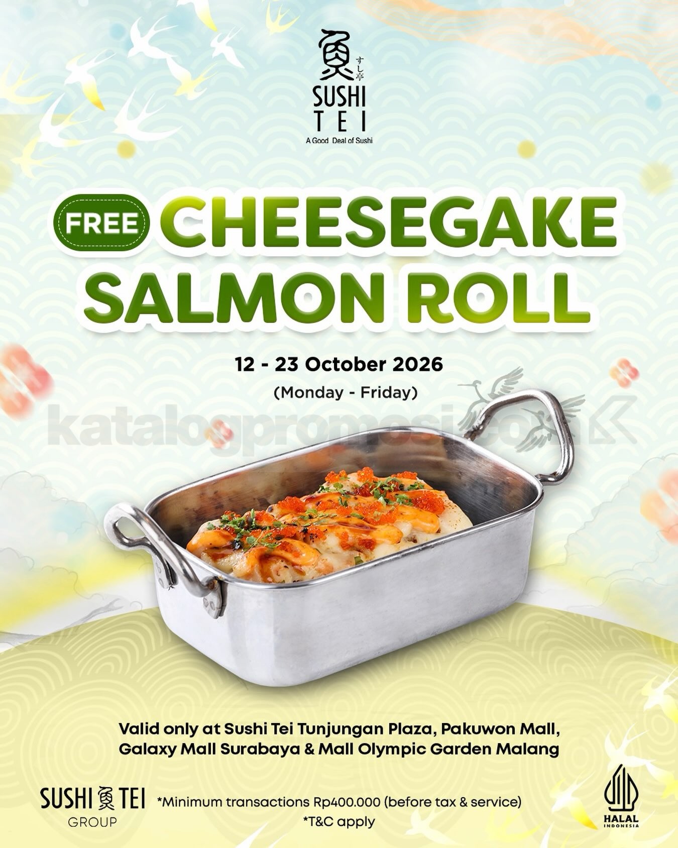 Promo Sushi Tei Free Cheesecake Salmon Roll Gratis Promo Sushi Tei Free Cheesecake Salmon Roll gratis dengan minimum transaksi Rp400.000 pada 12–23 Oktober 2026.