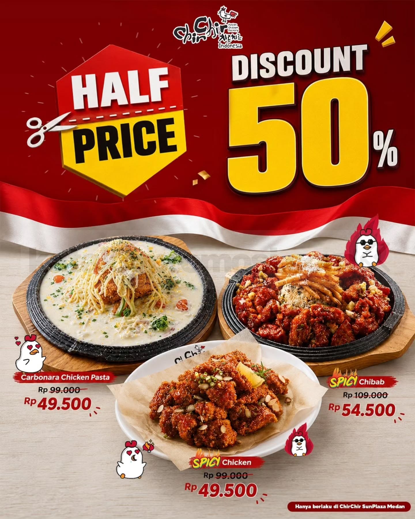Promo Chir Chir Half Price Diskon 50% Mulai Rp. 49.500 Promo ChirChir Half Price diskon 50% menu mulai Rp. 49.500 di ChirChir SunPlaza Medan