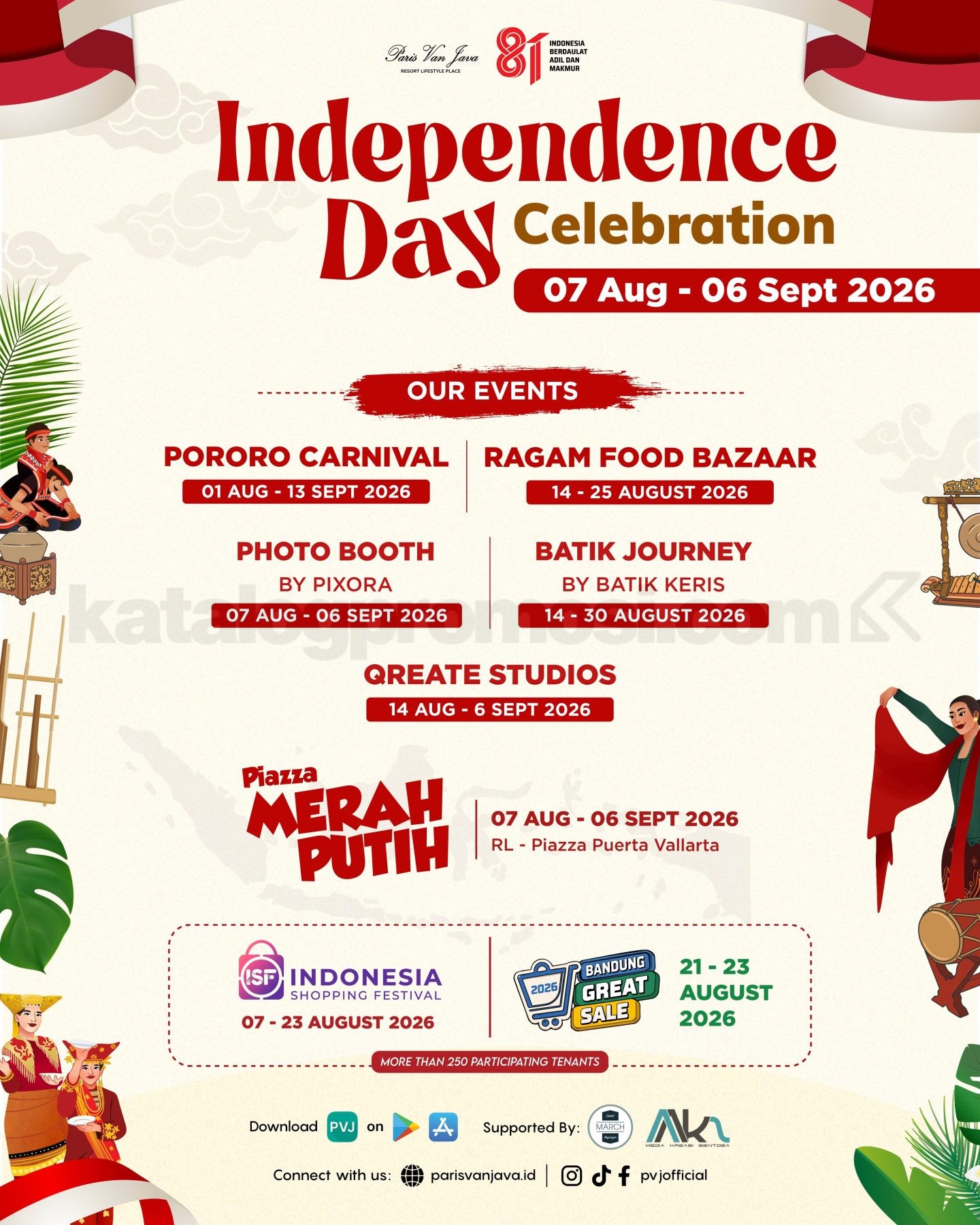 Paris Van Java Independence Day Celebration Paris Van Java Independence Day Celebration 7 Agustus–6 September 2026 dengan bazaar, workshop, pertunjukan budaya dan program belanja.