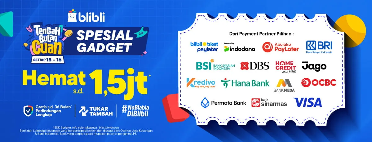 Promo Blibli Tengah Bulan Cuan Payment Partner Rp1,5 Juta Promo Blibli Tengah Bulan Cuan hemat hingga Rp1,5 juta untuk gadget