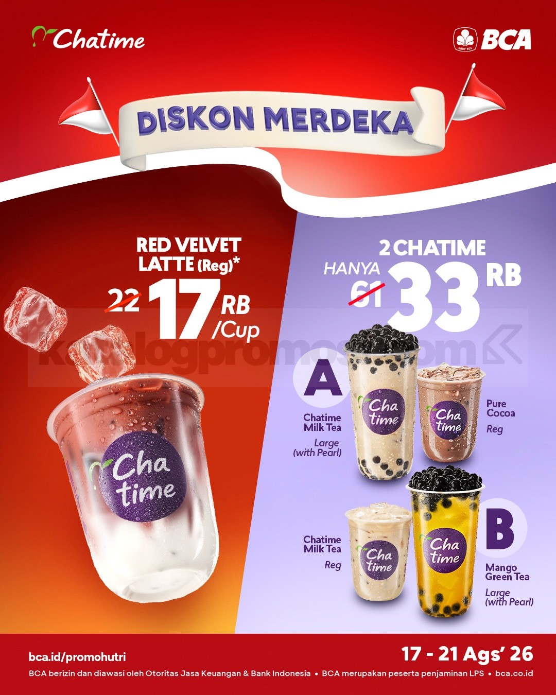 Promo Chatime BCA Diskon Merdeka Mulai Rp17.000 Promo Chatime BCA Diskon Merdeka mulai Rp17.000 selama 17–21 Agustus 2026.