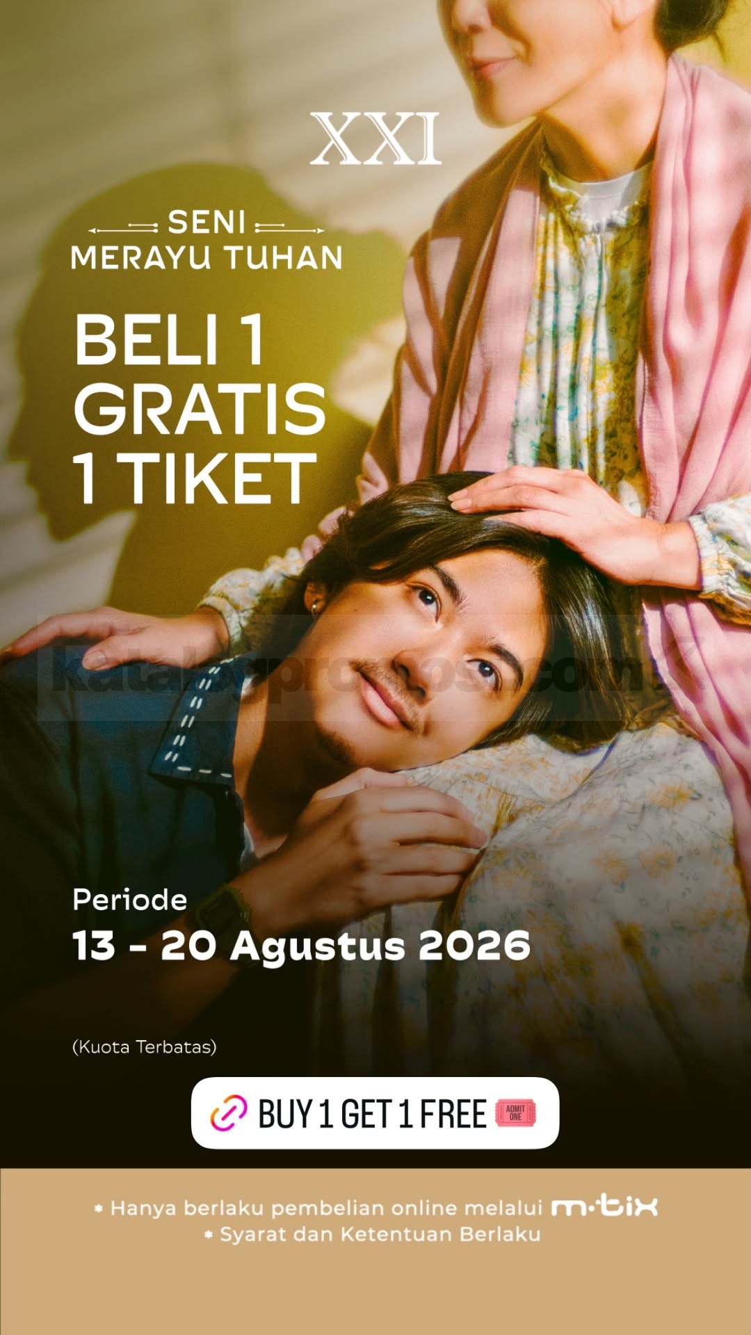 Promo Cinema XXI Beli 1 Gratis 1 Tiket Seni Merayu Tuhan
