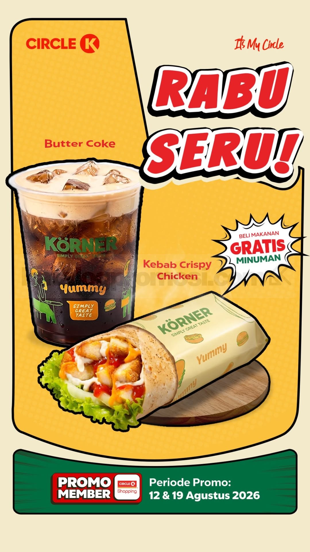 Promo Circle K Rabu Seru Beli 1 Gratis 1 Promo Circle K Rabu Seru Beli 1 Gratis 1 Kebab Crispy Chicken dan Butter Coke