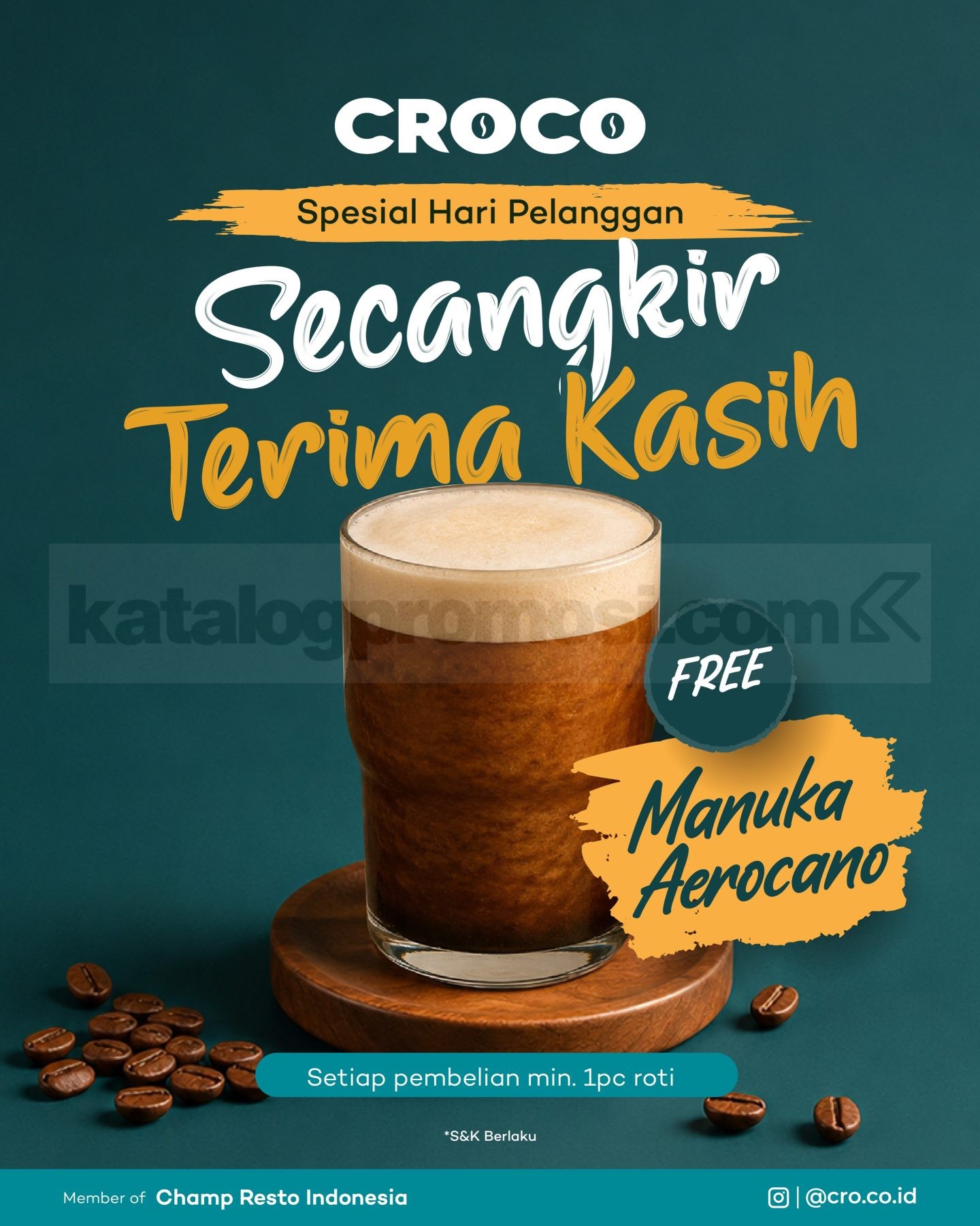 Promo CROCO Hari Pelanggan Nasional Gratis Manuka Aerocano Promo CROCO Hari Pelanggan Nasional Gratis Manuka Aerocano dengan minimum pembelian 1 pcs roti atau Viennoiserie