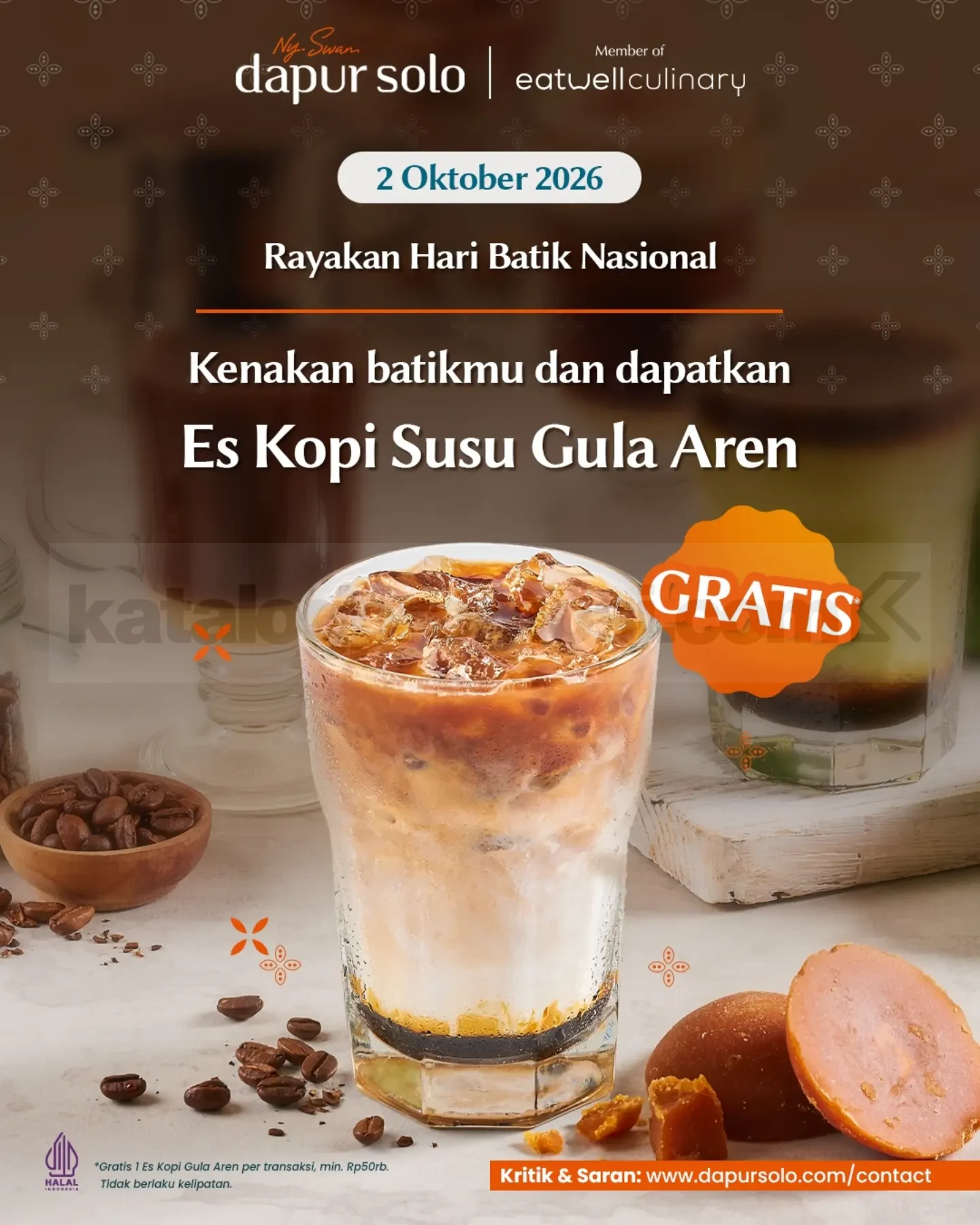 Promo Dapur Solo Hari Batik Nasional Es Kopi Gratis Promo Dapur Solo Hari Batik Nasional Es Kopi Susu Gula Aren gratis dengan transaksi min. Rp50.000