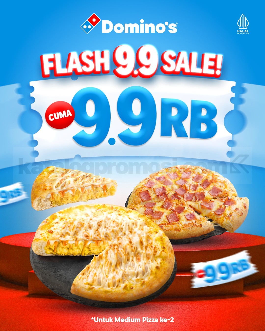 Promo Domino's Pizza Flash Sale 9.9 Pizza Kedua Rp9.900 Promo Domino's Pizza Flash Sale 9.9 medium pizza kedua Rp9.900 sampai 9 September 2026