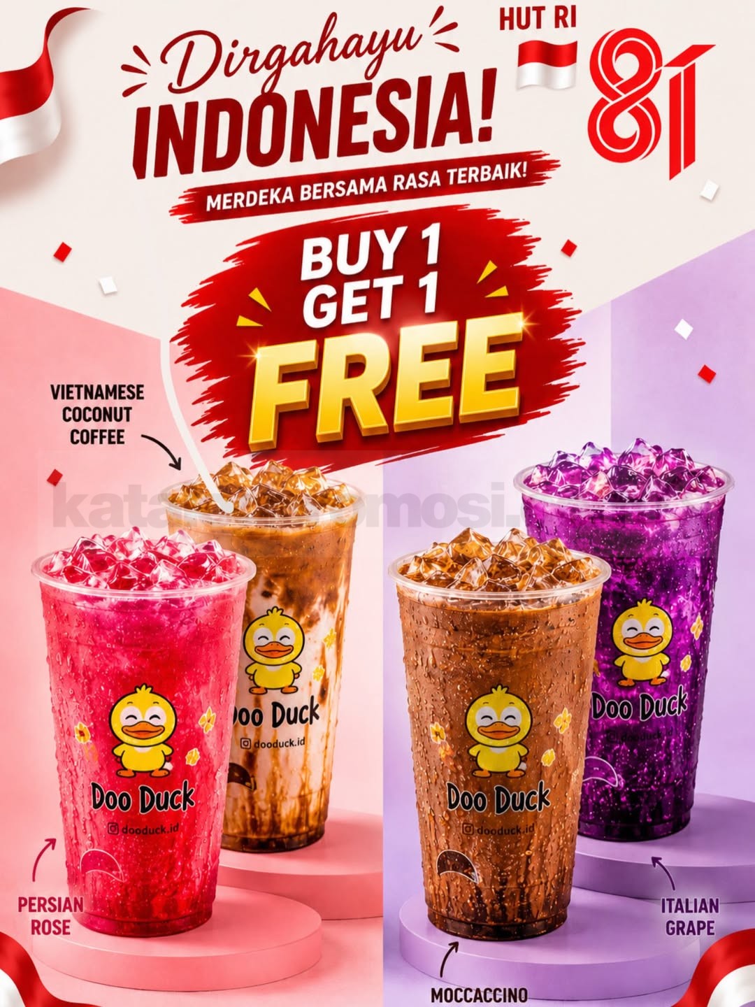 Promo DooDuck Merdeka Buy 1 Get 1 Free Promo DooDuck Merdeka Buy 1 Get 1 Free untuk minuman pilihan selama 12–31 Agustus 2026.