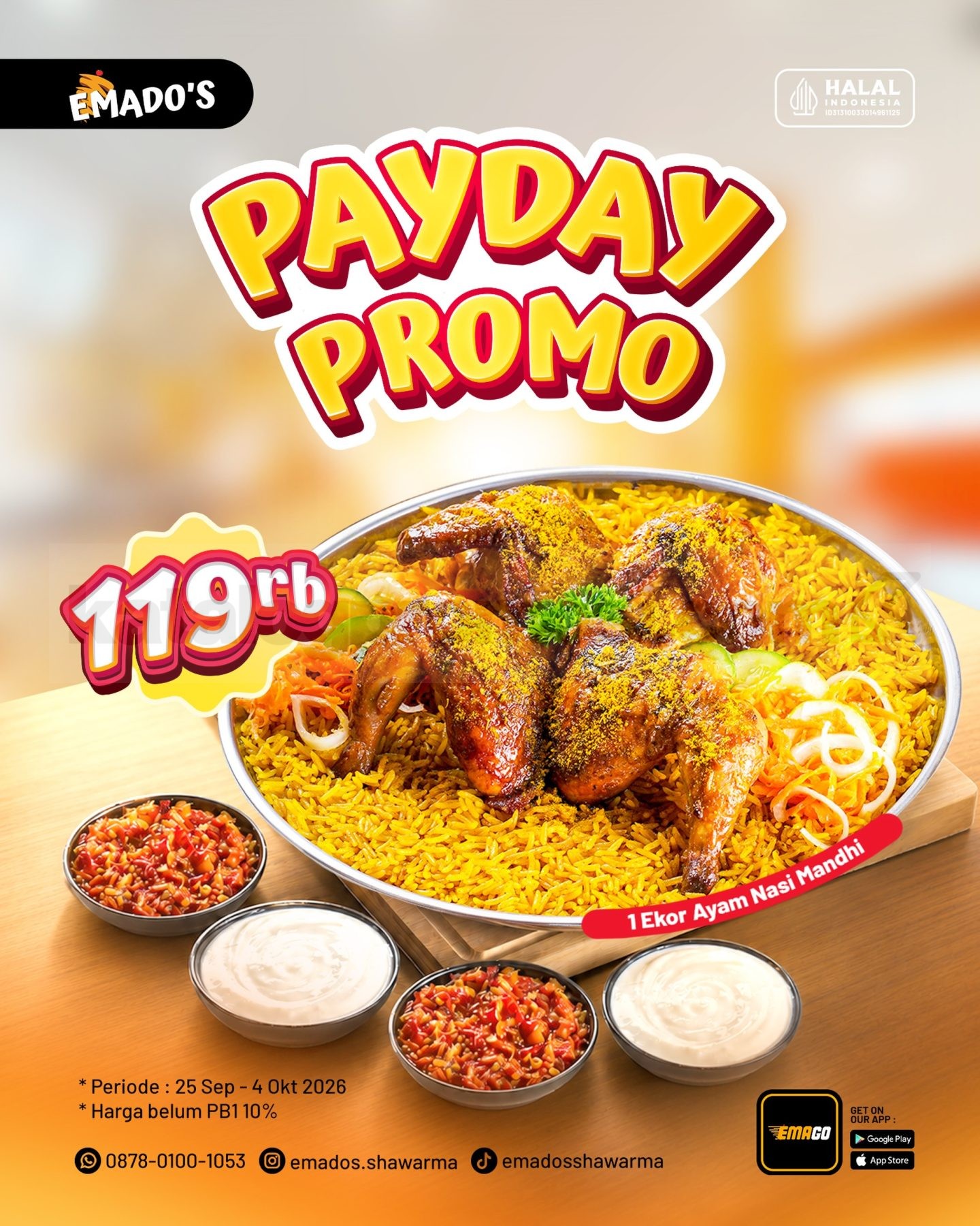 Promo Emado’s Payday 1 Ekor Ayam Nasi Mandhi Rp119.000 Promo Emado’s Payday 1 Ekor Ayam Nasi Mandhi Rp119.000 dengan sambal, Garlic Mayo dan acar
