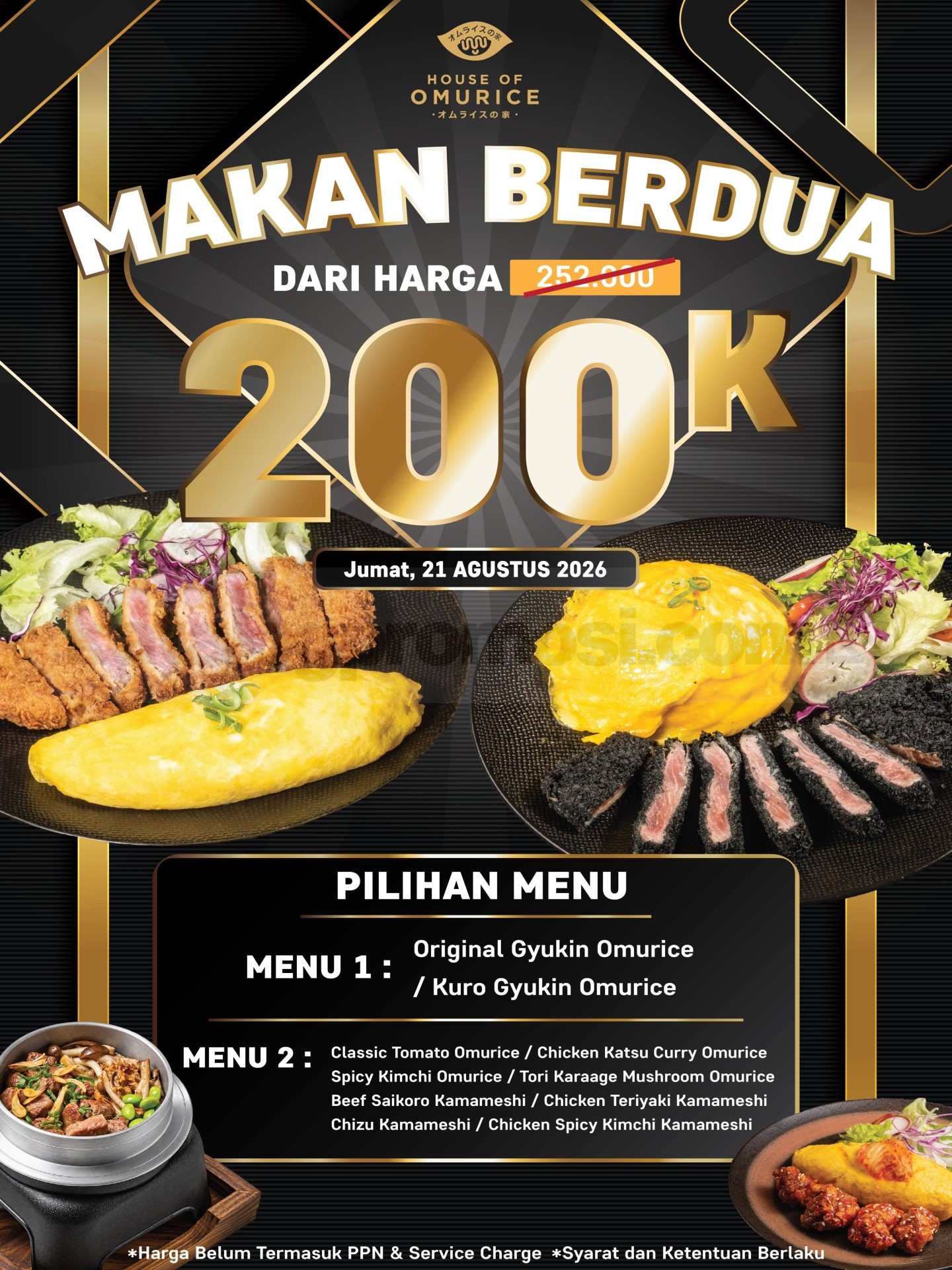Promo House of Omurice Makan Berdua Rp. 200.000 Promo House of Omurice Makan Berdua Rp. 200.000 dengan pilihan omurice dan kamameshi.