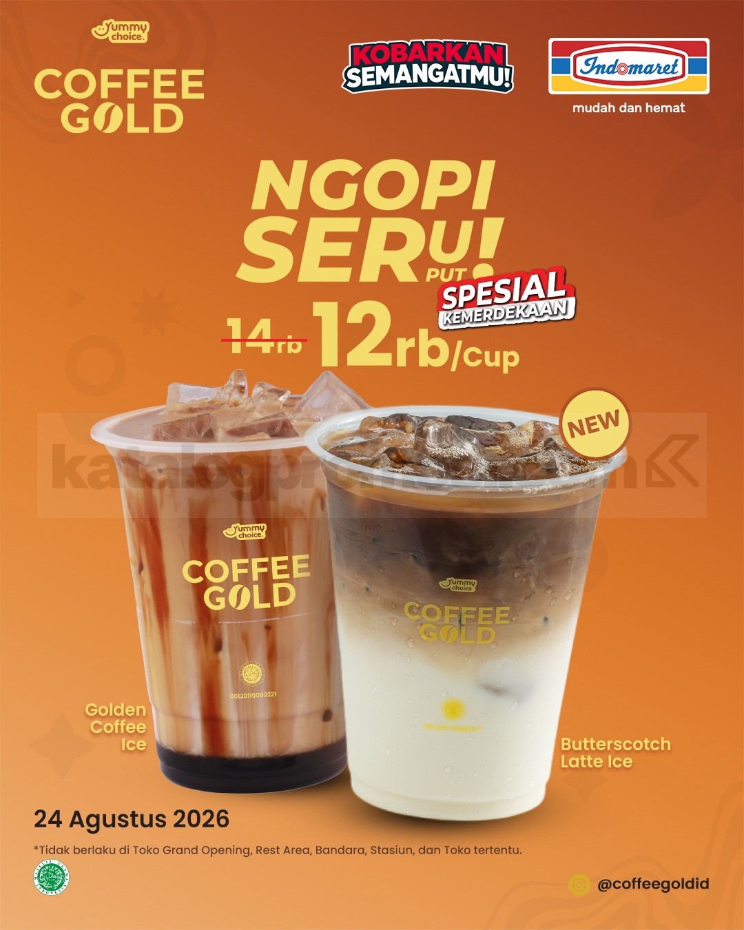 Promo Indomaret Coffee Gold Ngopi Seruput Rp12.000 Promo Indomaret Coffee Gold Ngopi Seruput Rp12.000 untuk Golden Coffee Iced dan Butterscotch Latte Iced