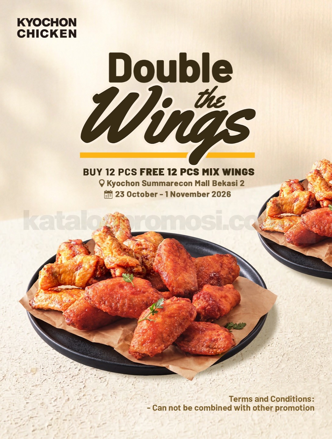 Promo Kyochon Double The Wings Buy 12 Get 12 Free Promo Kyochon Double The Wings beli 12 pcs Mix Wings gratis 12 pcs di Summarecon Mall Bekasi 2