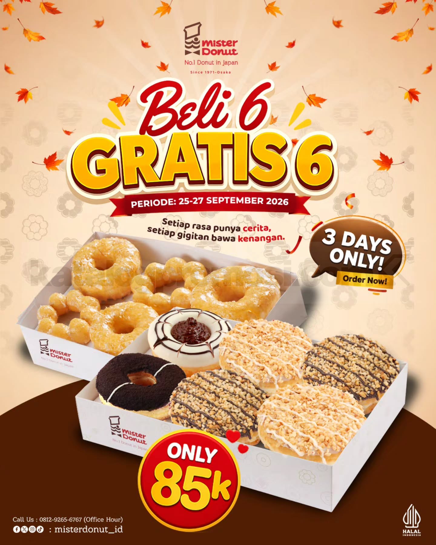 Promo Mister Donut Beli 6 Gratis 6 Donut Promo Mister Donut beli 6 gratis 6 donut Rp85.000 berlaku 25–27 September 2026
