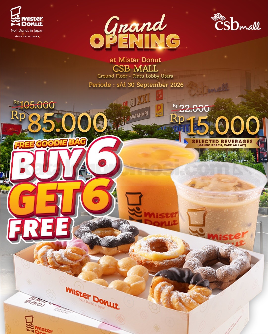 Promo Mister Donut Grand Opening CSB Mall Beli 6 Gratis 6 Promo Mister Donut Grand Opening CSB Mall Beli 6 Gratis 6 1
