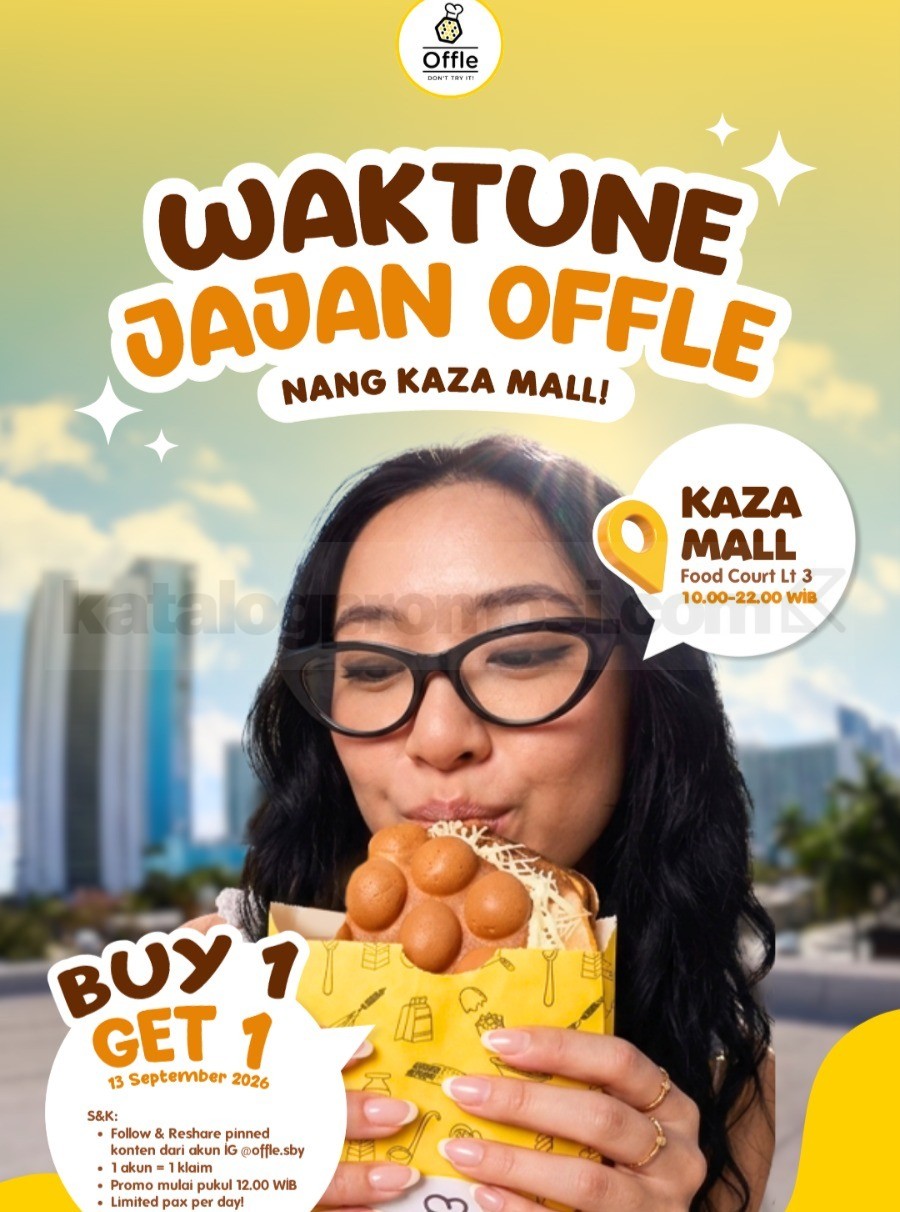 Promo Offle Buy 1 Get 1 di Kaza Mall Surabaya Promo Offle Buy 1 Get 1 di Kaza Mall Surabaya pada 13 September 2026