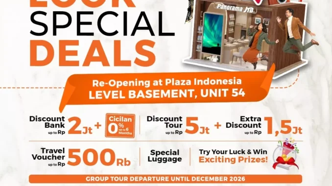Promo Panorama JTB Plaza Indonesia Re-Opening Diskon Tour Hingga Rp5 Juta hingga 9 Agustus 2026.