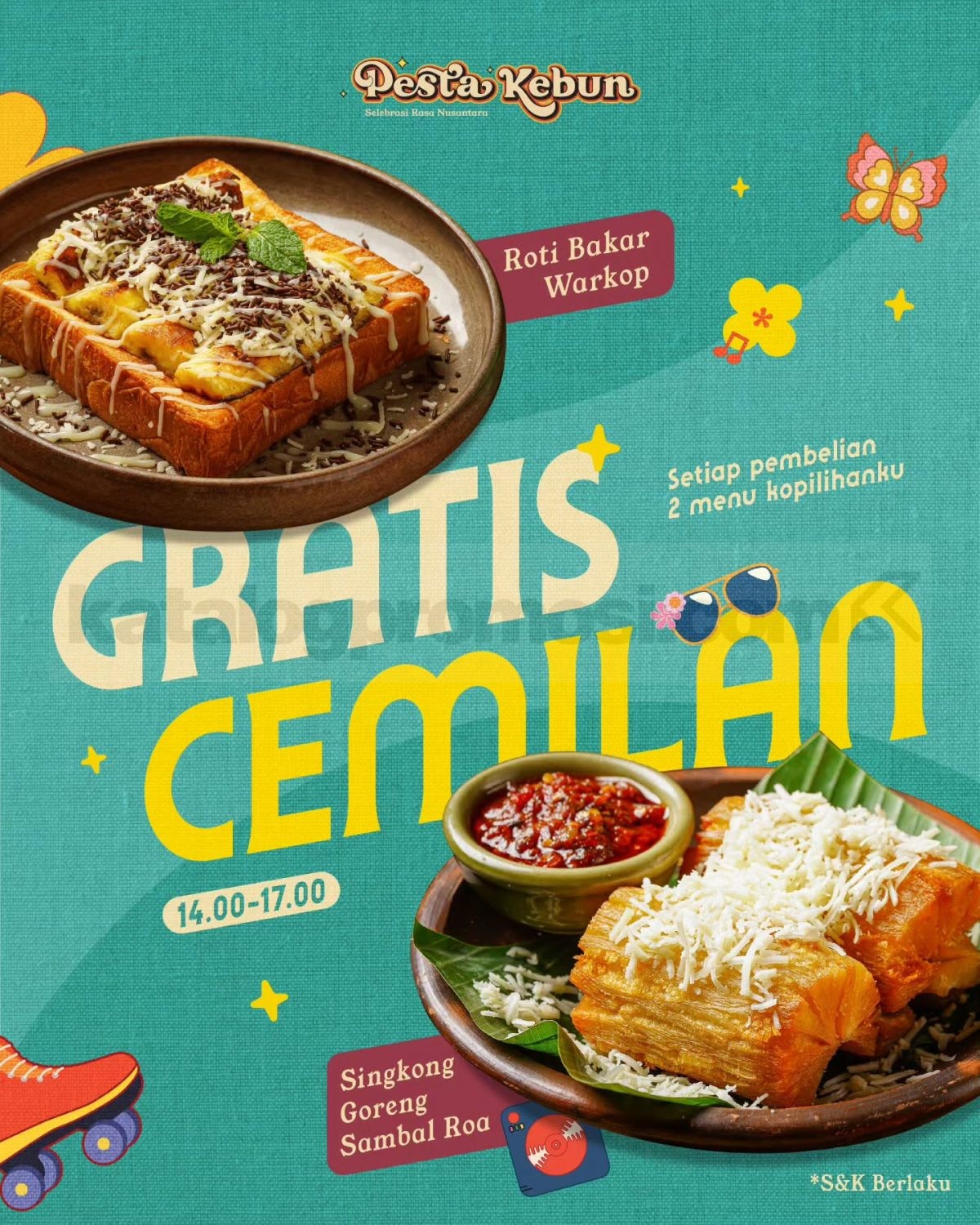Promo Pesta Kebun Gratis Cemilan Nyore Nyemil Promo Pesta Kebun Gratis Cemilan Nyore Nyemil dengan bonus Roti Bakar Warkop atau Singkong Goreng Sambal Roa.
