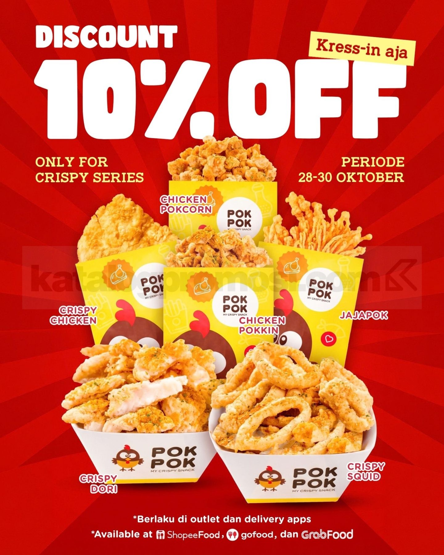 Promo PokPok Crispy Series Diskon 10% Promo PokPok Crispy Series Diskon 10% untuk pembelian camilan favorit pada 28–30 Oktober 2026.