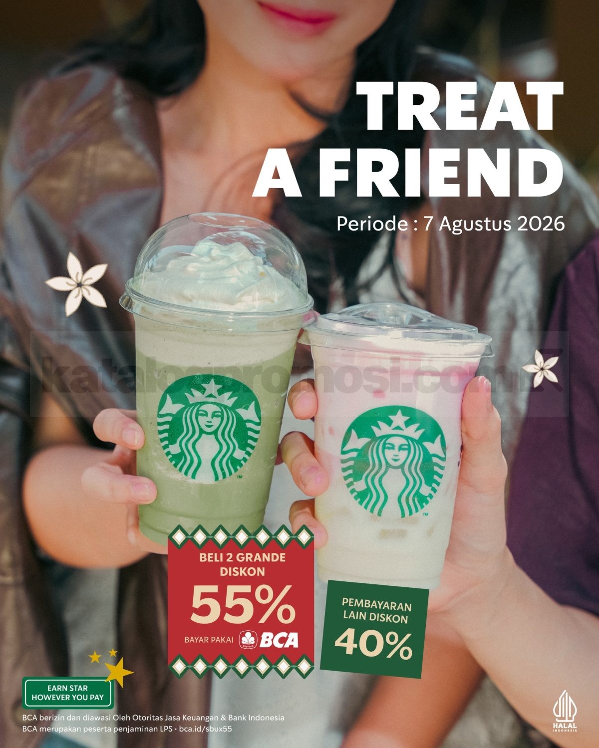 Promo Starbucks Treat A Friend 2 Minuman Grande Diskon 55% Promo Starbucks Treat A Friend 2 Minuman Grande Diskon 55% untuk pembelian dua beverage Grande.