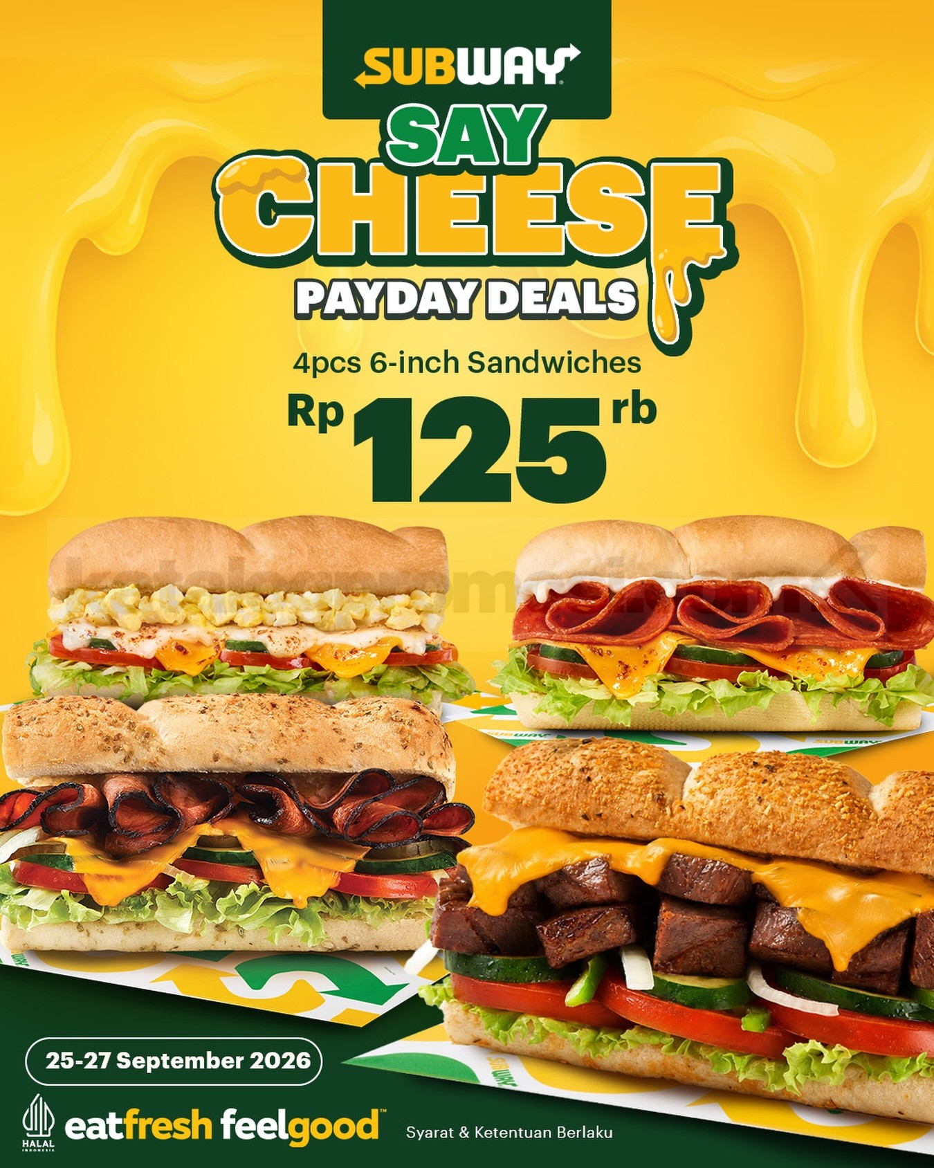 Promo Subway Payday Deals 4 Sandwich Rp125.000 Promo Subway Payday Deals 4 sandwich 6-inch Rp125.000 pada 25–27 September 2026