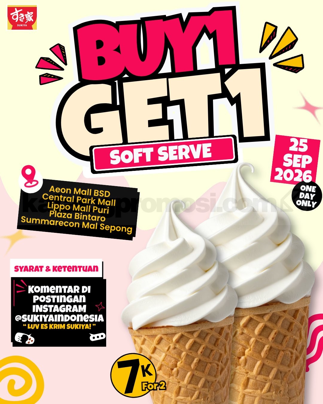 Promo Sukiya Buy 1 Get 1 Soft Serve Promo Sukiya Buy 1 Get 1 Soft Serve Rp7.000 untuk 2 Soft Serve pada 25 September 2026