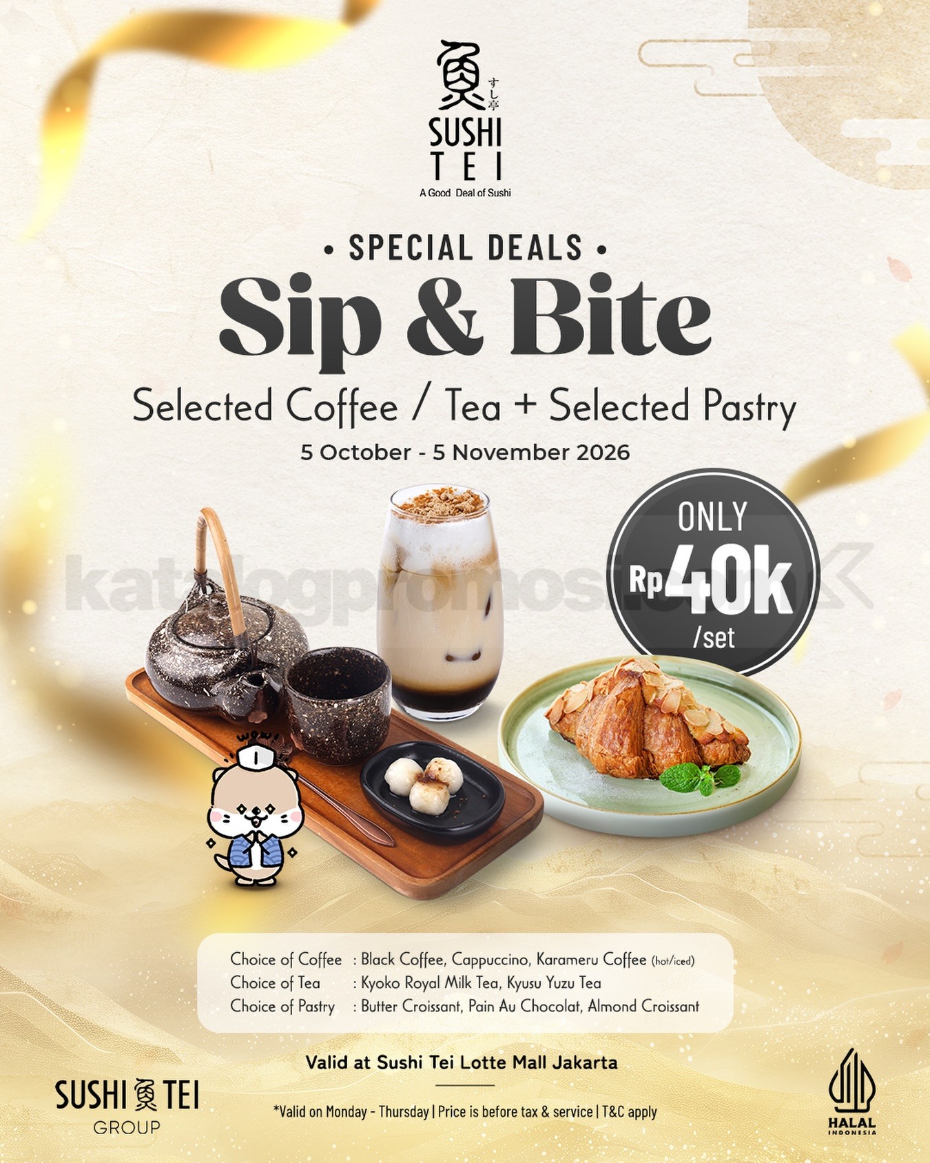 Promo Sushi Tei Sip & Bite Rp40.000/set Promo Sushi Tei Sip & Bite Rp40.000/set dengan pilihan kopi, teh, dan pastry di Lotte Mall Jakarta