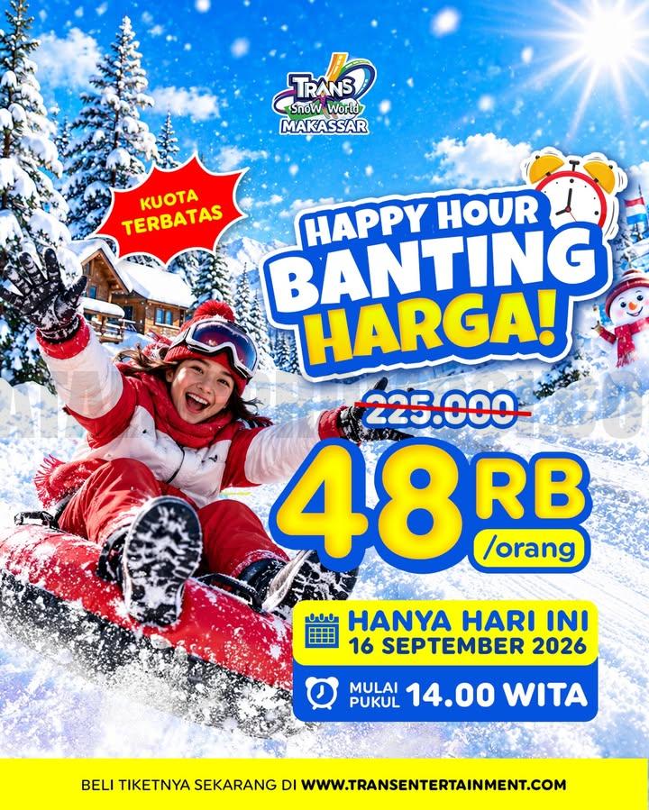 Promo Trans Snow World Makassar Happy Hour Banting Harga Rp48.000 Promo Trans Snow World Makassar Happy Hour Banting Harga Rp48.000 pada 16 September 2026