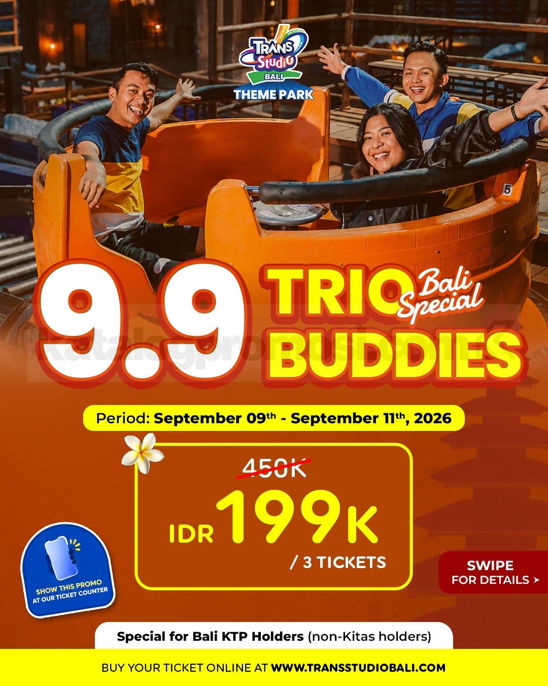 Promo Trans Studio Bali 9.9 TRIO BUDDIES Mulai Rp199.000 Promo Trans Studio Bali 9.9 TRIO BUDDIES tiket 3 orang mulai Rp199.000