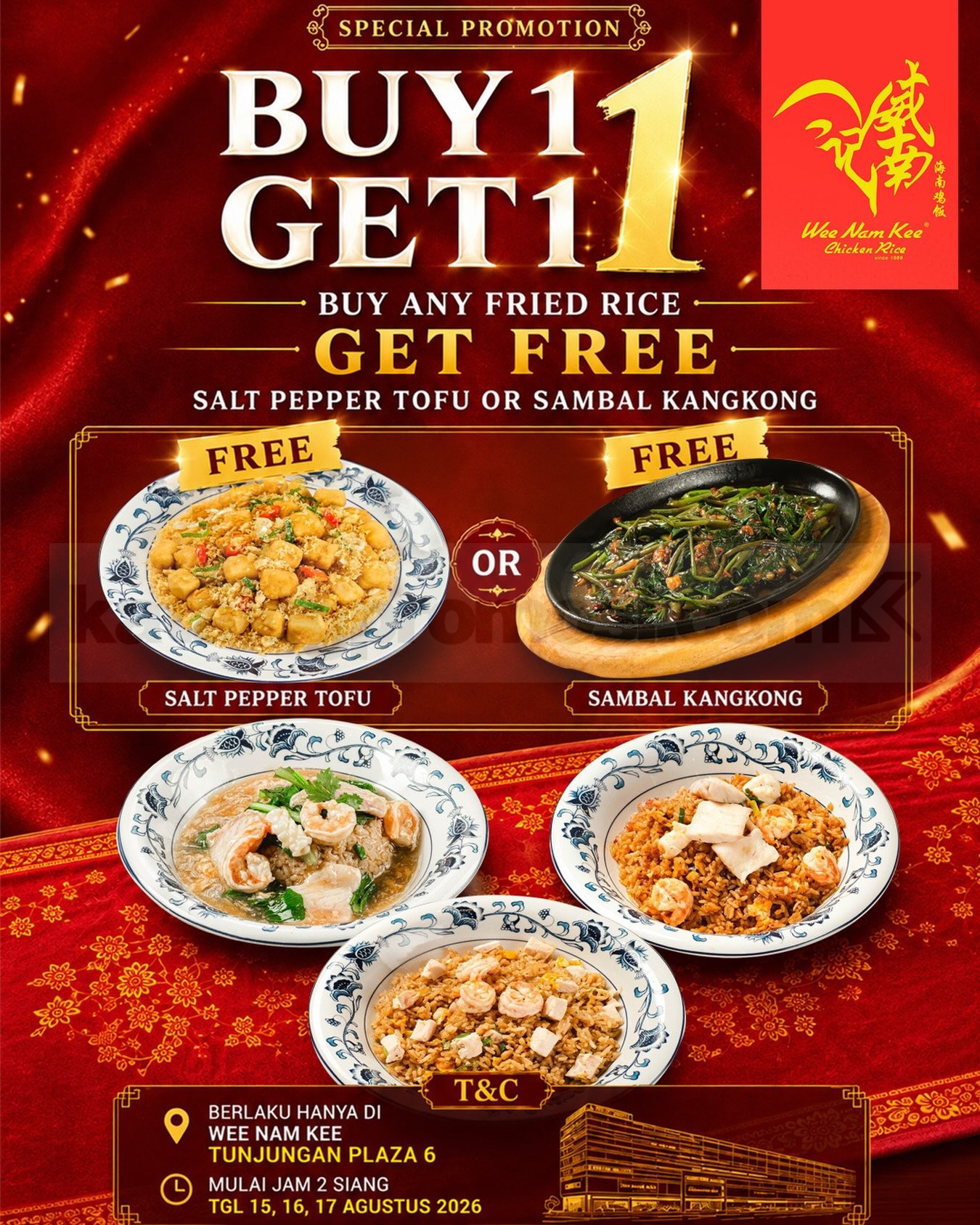 Promo Wee Nam Kee Merdeka Buy 1 Get 1 Free Promo Wee Nam Kee Merdeka Buy 1 Get 1 periode 15–17 Agustus 2026 di Tunjungan Plaza 6.