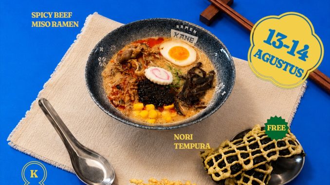 Promo Ramen Kane Buy Ramen Free Side Dish gratis Nori atau Enoki Tempura pada 13–14 Agustus 2026.