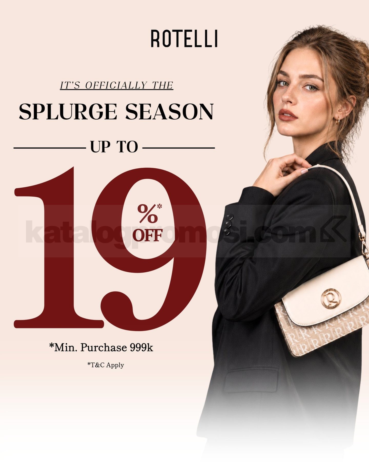 Promo Rotelli Splurge Season Diskon Hingga 19% Promo Rotelli Splurge Season diskon hingga 19% untuk sepatu dan tas dengan minimum pembelian Rp999.000
