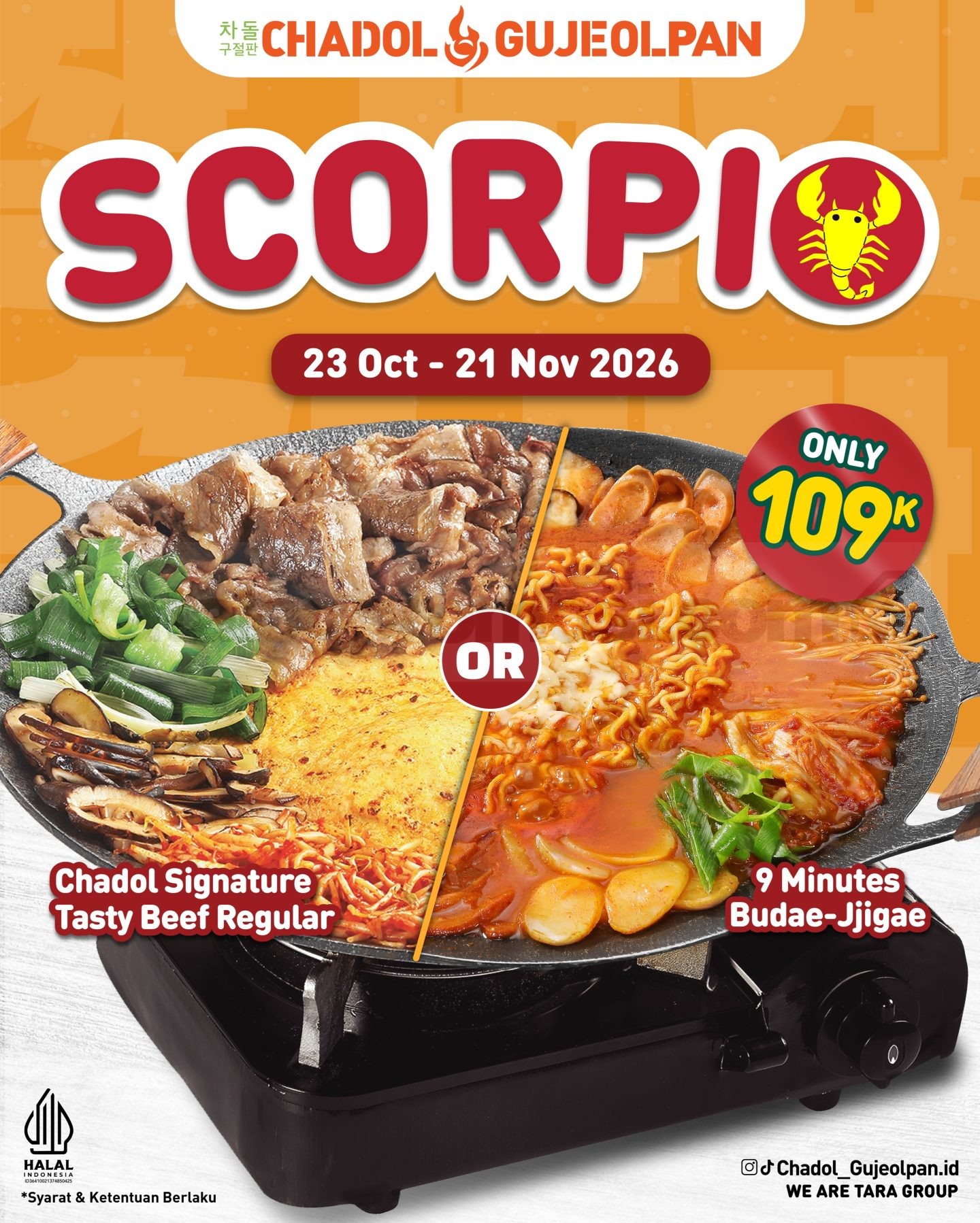 Promo Chadol Gujeolpan Scorpio Menu Favorit Rp109.000 Promo Chadol Gujeolpan Scorpio Menu Favorit Rp109.000 untuk Chadol Signature Tasty Beef atau 9 Minutes Budae-Jjigae.