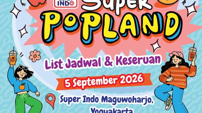 Super Popland Super Indo Maguwoharjo Yogyakarta dengan yoga, noraebang, bazaar, promo belanja, dan doorprize.