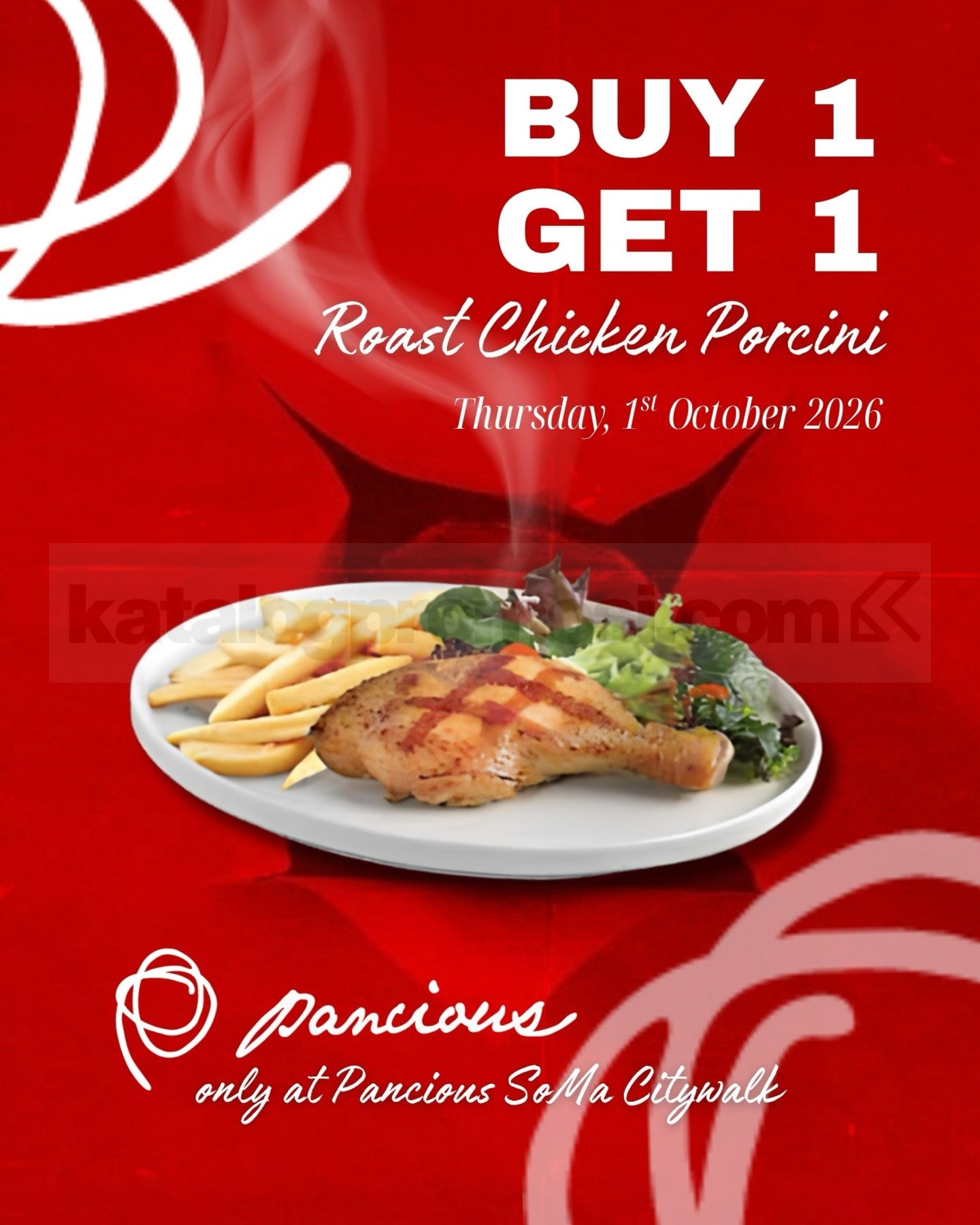 Promo Pancious Buy 1 Get 1 Roast Chicken Porcini Promo Pancious Buy 1 Get 1 Roast Chicken Porcini 1 Oktober 2026 di SoMa Citywalk