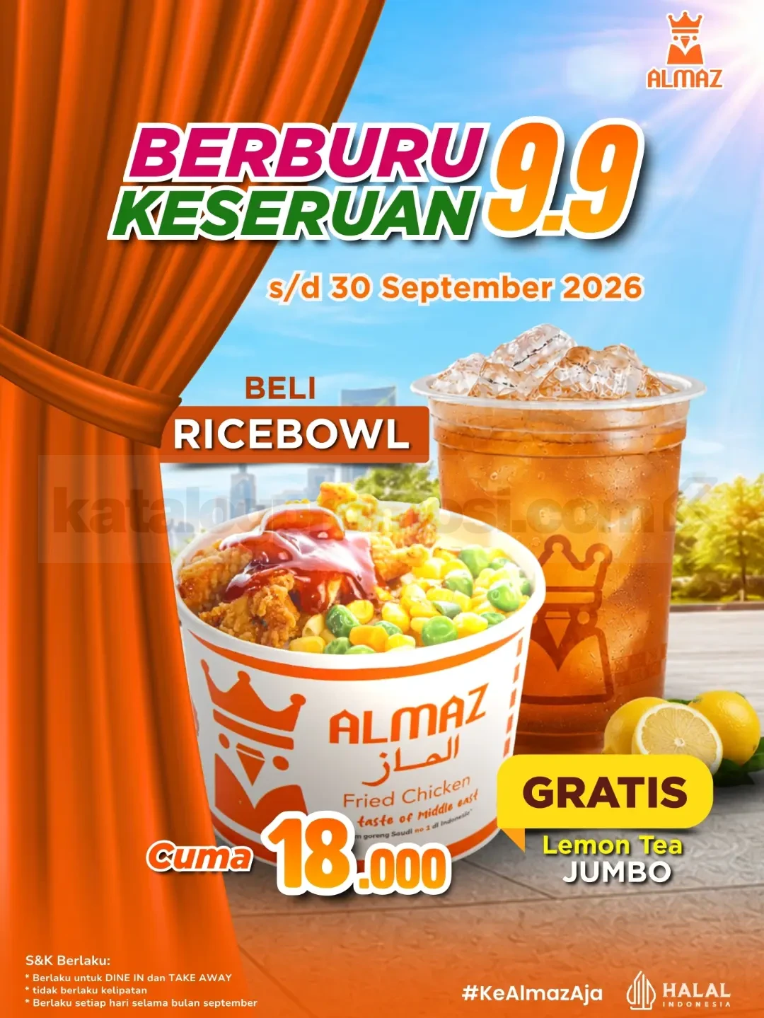 Promo Almaz Fried Chicken 9.9 Ricebowl Rp18.000 Promo Almaz Fried Chicken 9.9 Ricebowl Rp18.000 dengan Lemon Tea Jumbo gratis