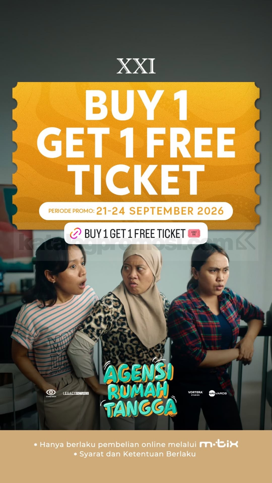 Promo Cinema XXI Beli 1 Gratis 1 Tiket Agensi Rumah Tangga Promo Cinema XXI Beli 1 Gratis 1 Tiket Agensi Rumah Tangga 21-24 September 2026 via m.tix