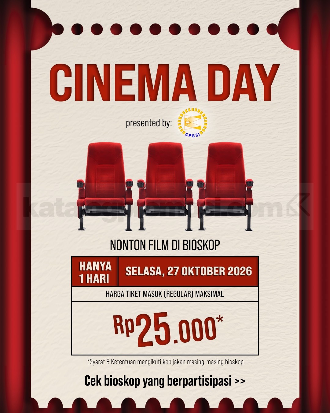 Promo Cinema XXI Cinema Day 2026 Tiket Nonton Rp25 Ribu Promo Cinema XXI Cinema Day 27 Oktober 2026 tiket nonton Deluxe maksimal Rp25 ribu dan paket nonton jajan Rp50 ribu.