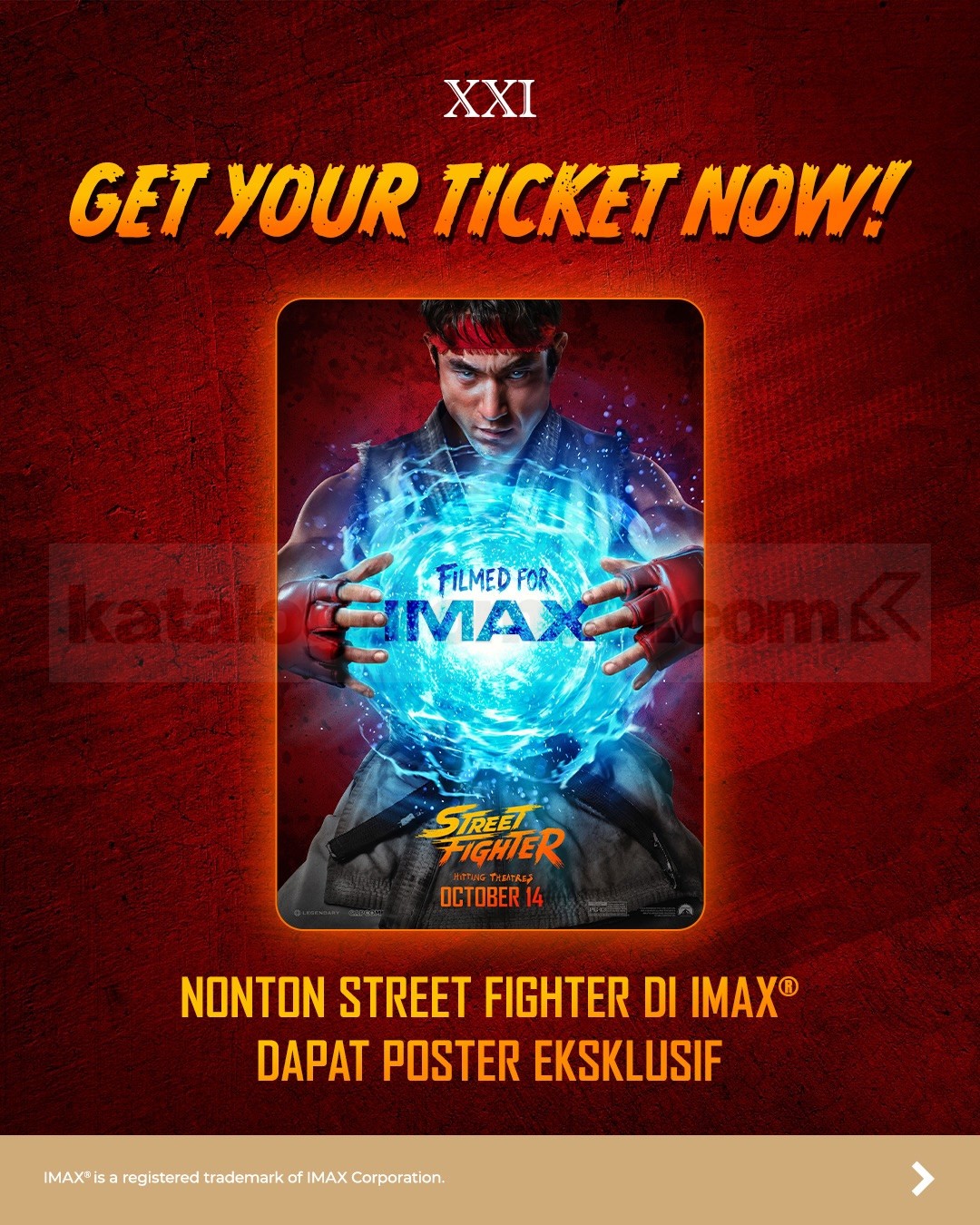 Promo Cinema XXI Beli Tiket Street Fighter IMAX Gratis Poster Eksklusif Promo Cinema XXI Street Fighter IMAX gratis poster eksklusif mulai 14 Oktober 2026 di 13 bioskop IMAX XXI.