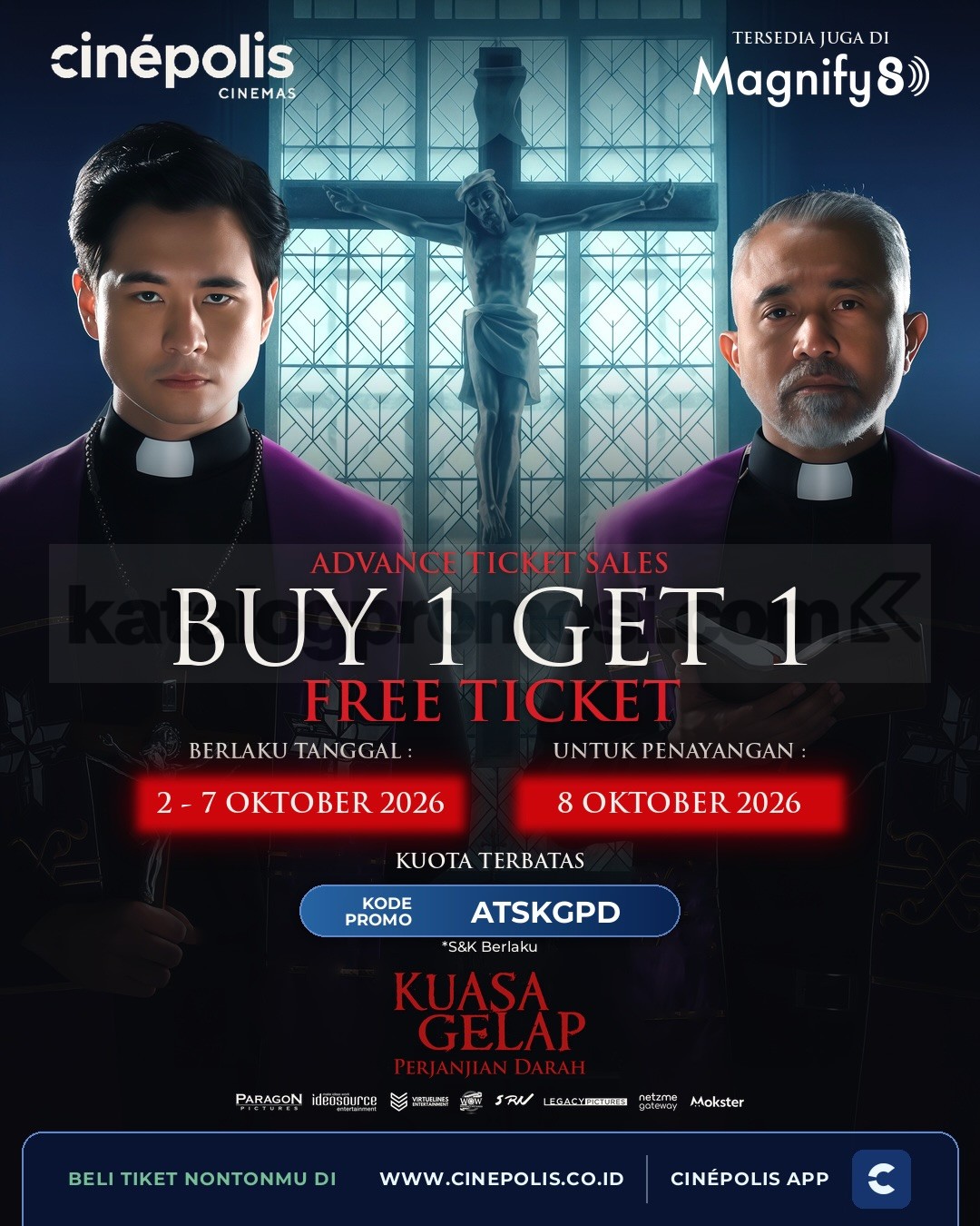 Promo Cinépolis Beli 1 Gratis 1 Tiket Kuasa Gelap Promo Cinépolis Beli 1 Gratis 1 Tiket Kuasa Gelap dengan kode ATSKGPD untuk penayangan 8 Oktober 2026