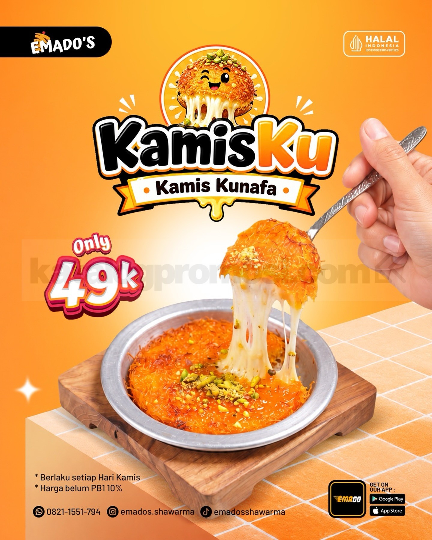 Promo Emado's Kamis Kunafa Rp49.000 Promo Emado's Kamis Kunafa Rp49.000 setiap Kamis melalui program KamisKu