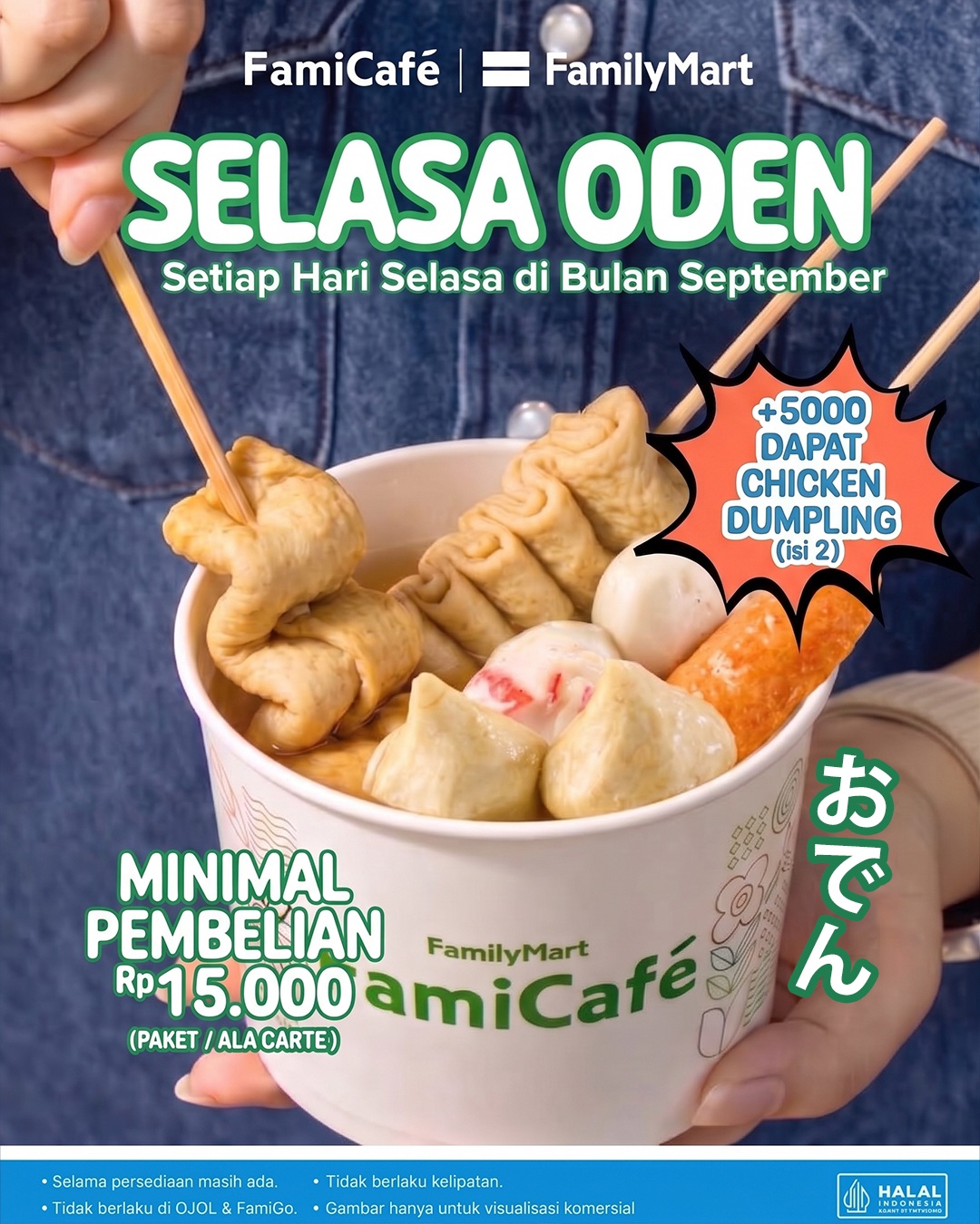 Promo FamilyMart Selasa Oden Tambah Dumpling Rp5.000 Promo FamilyMart Selasa Oden tambah 2 Chicken Dumpling Rp5.000 dengan minimum pembelian Rp15.000